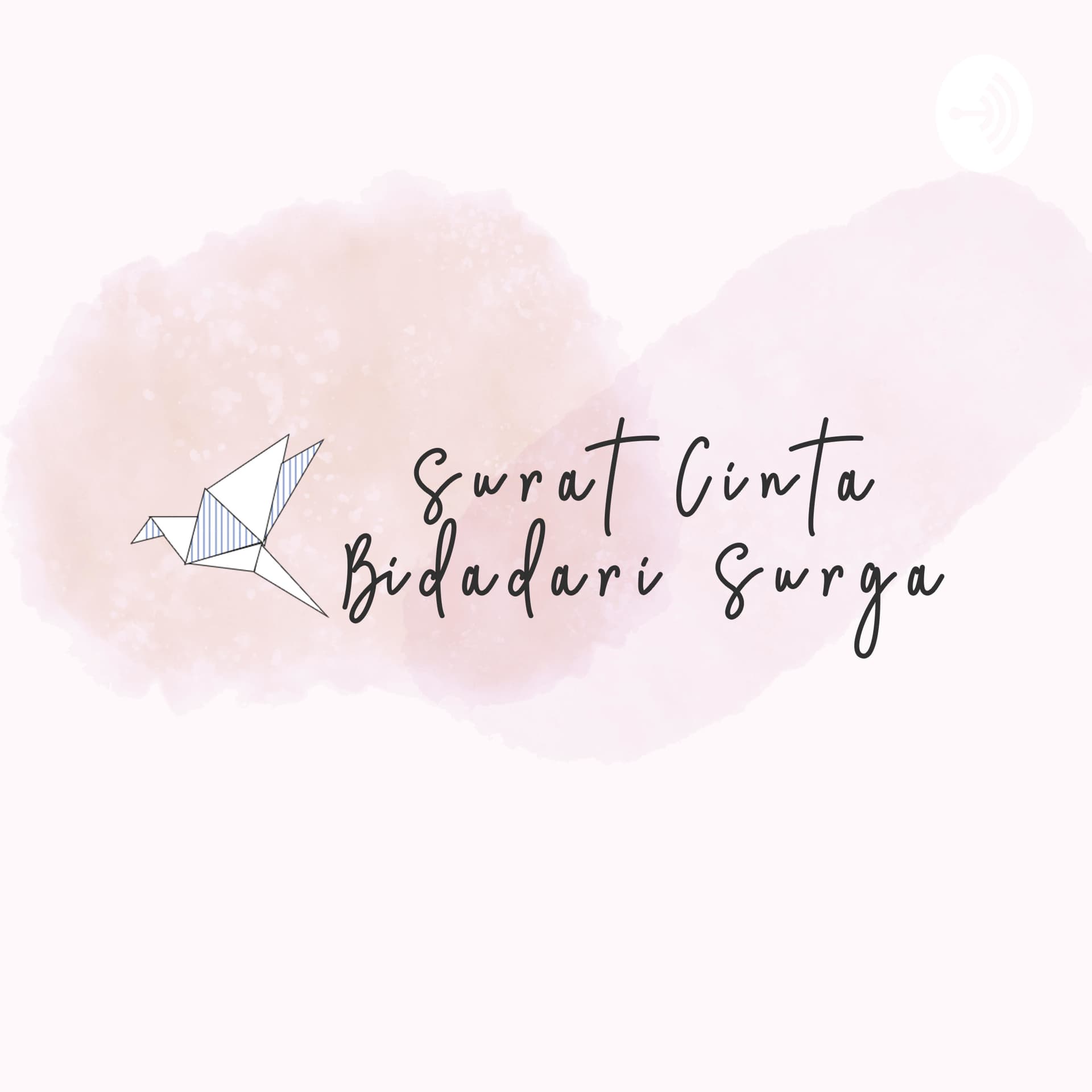 Surat Cinta Bidadari Surga - Podcasts