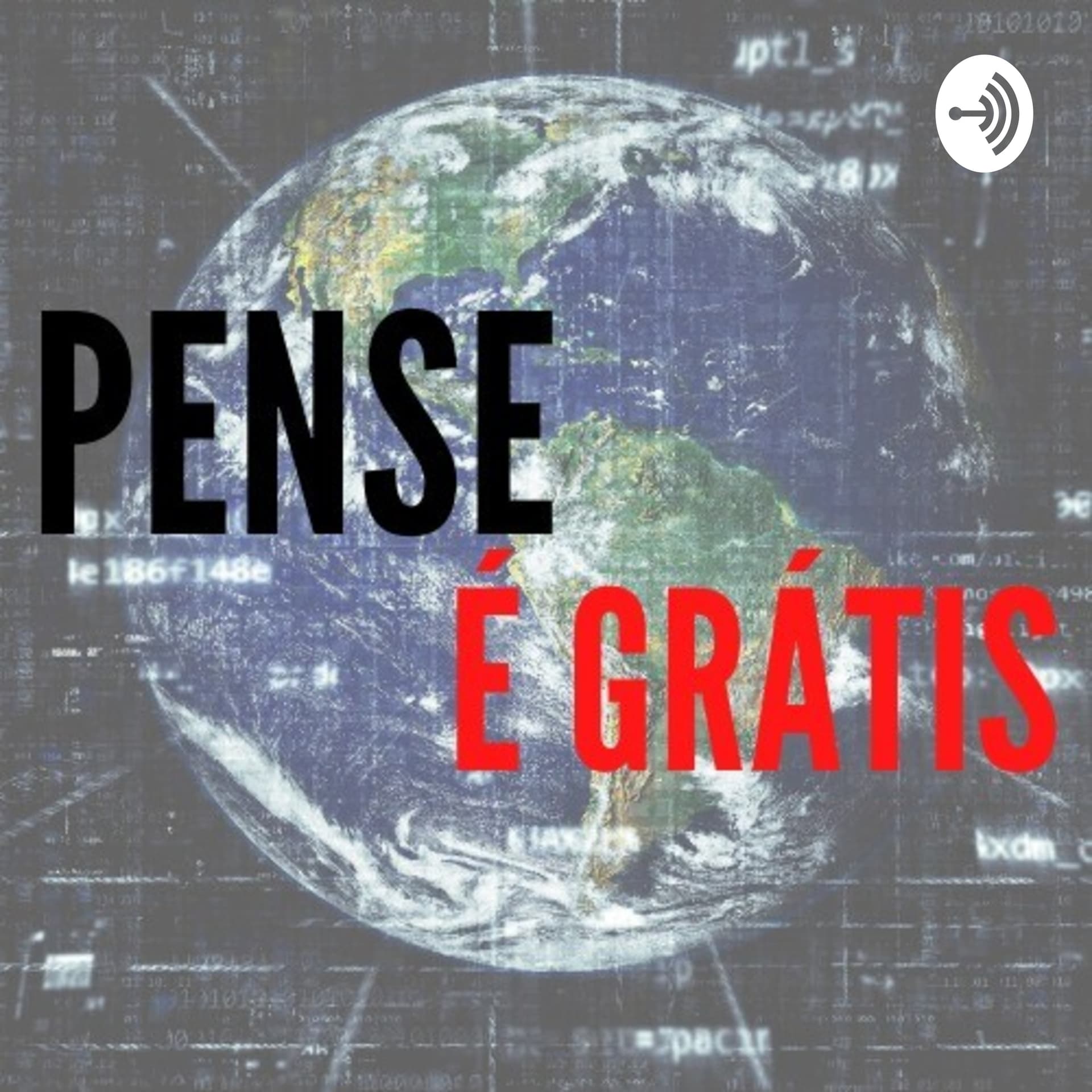 Pense, é grátis - Podcasts