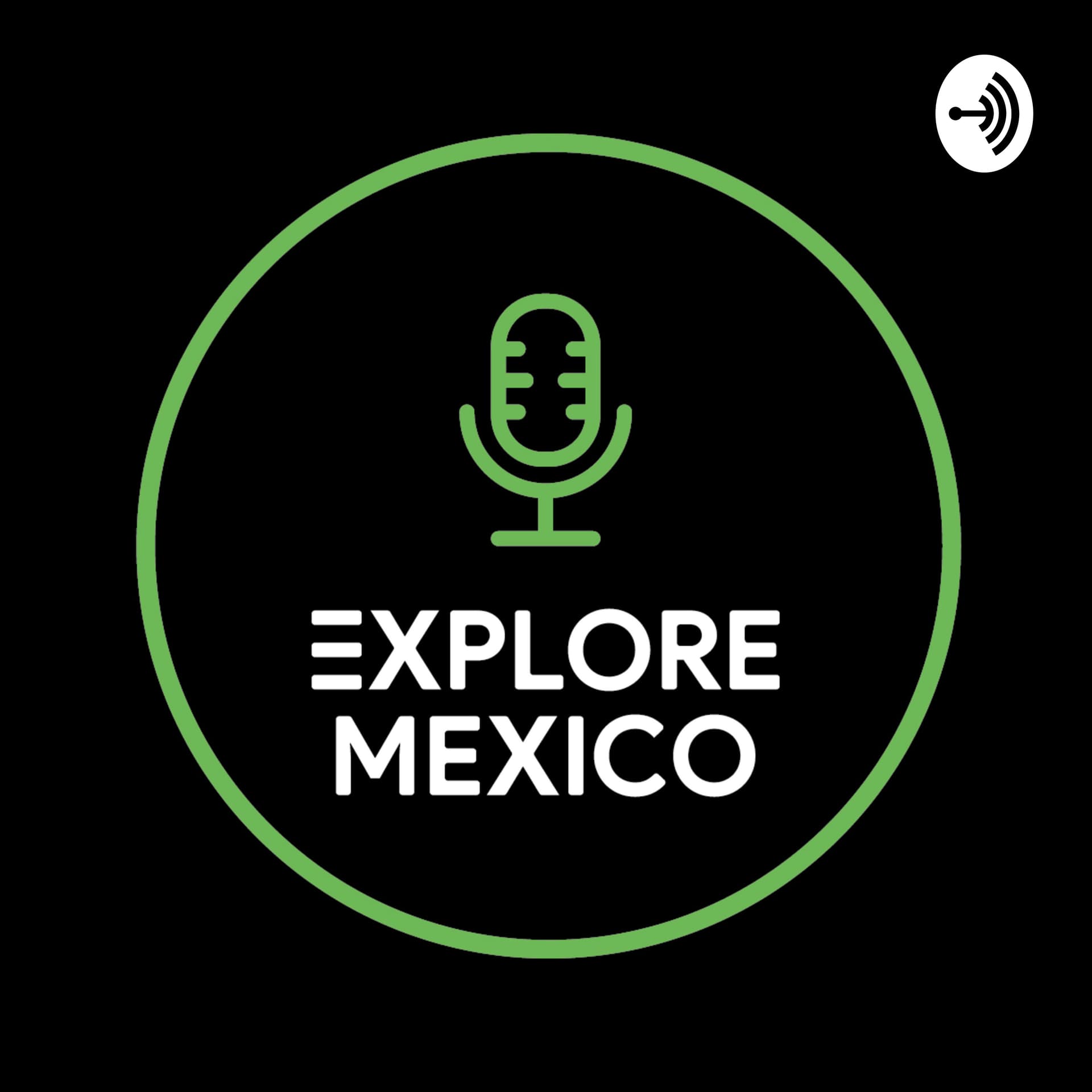 Explore Mexico - Podcasts