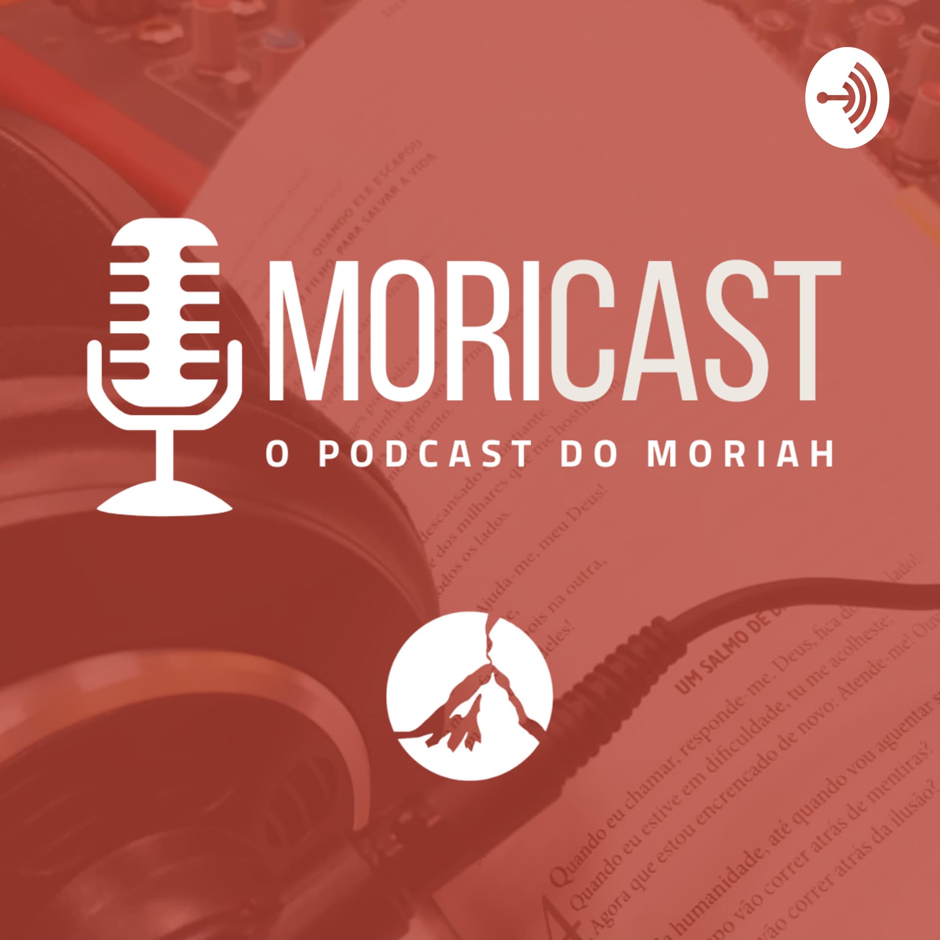 MoriCAST - O podcast do Ministério Moriah - Podcasts