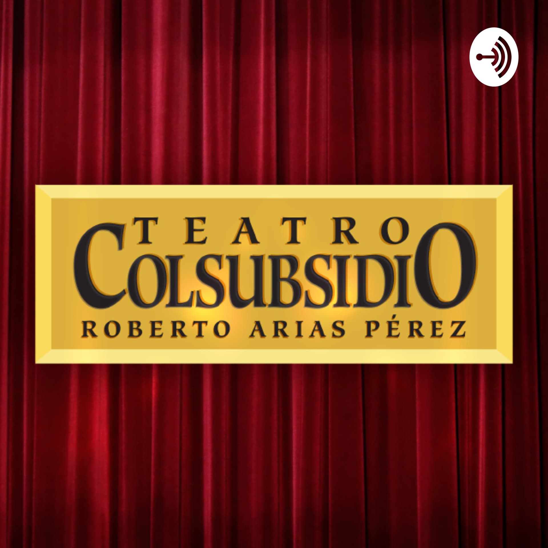 Teatro Colsubsidio - Podcasts