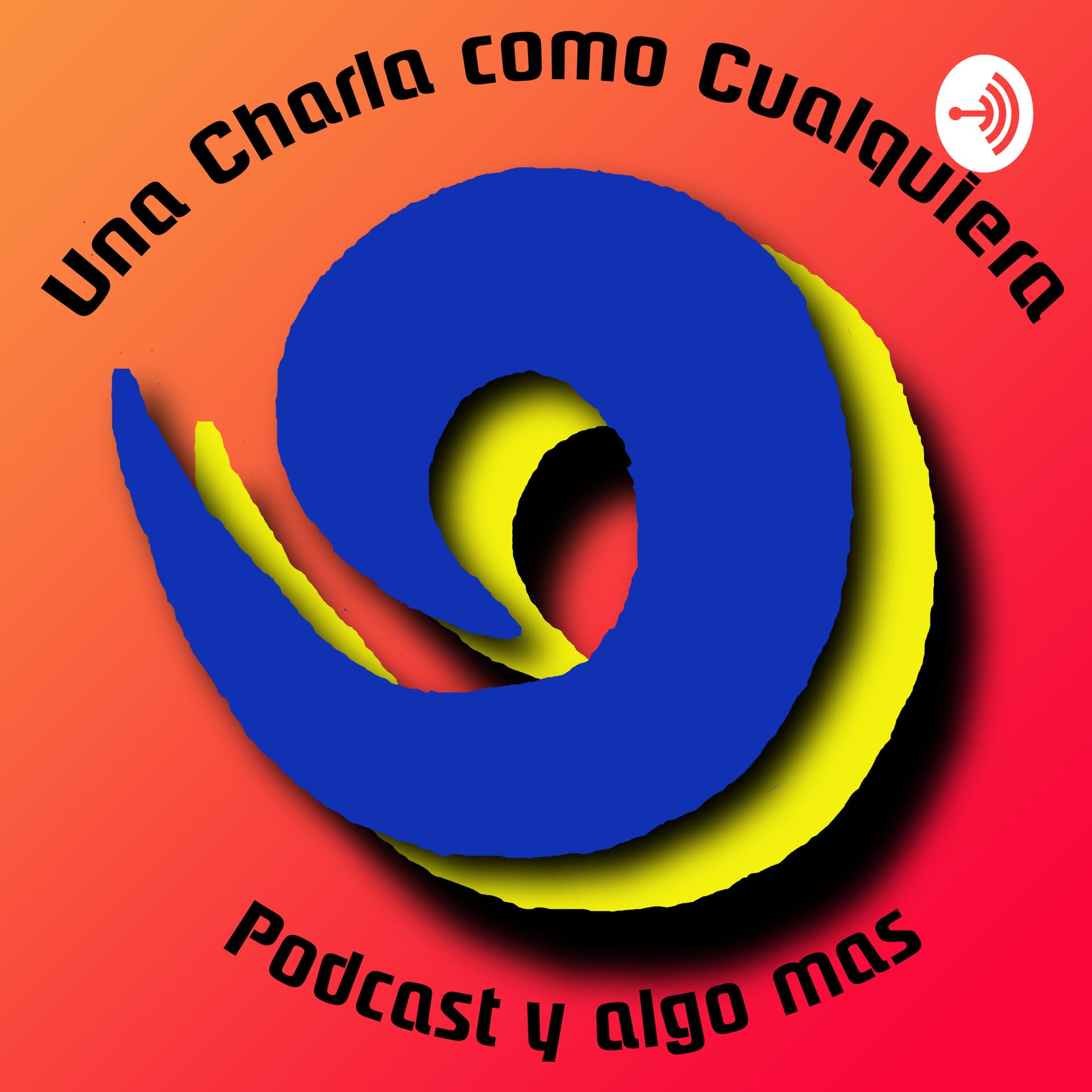 Una Charla Cualquiera - Podcasts