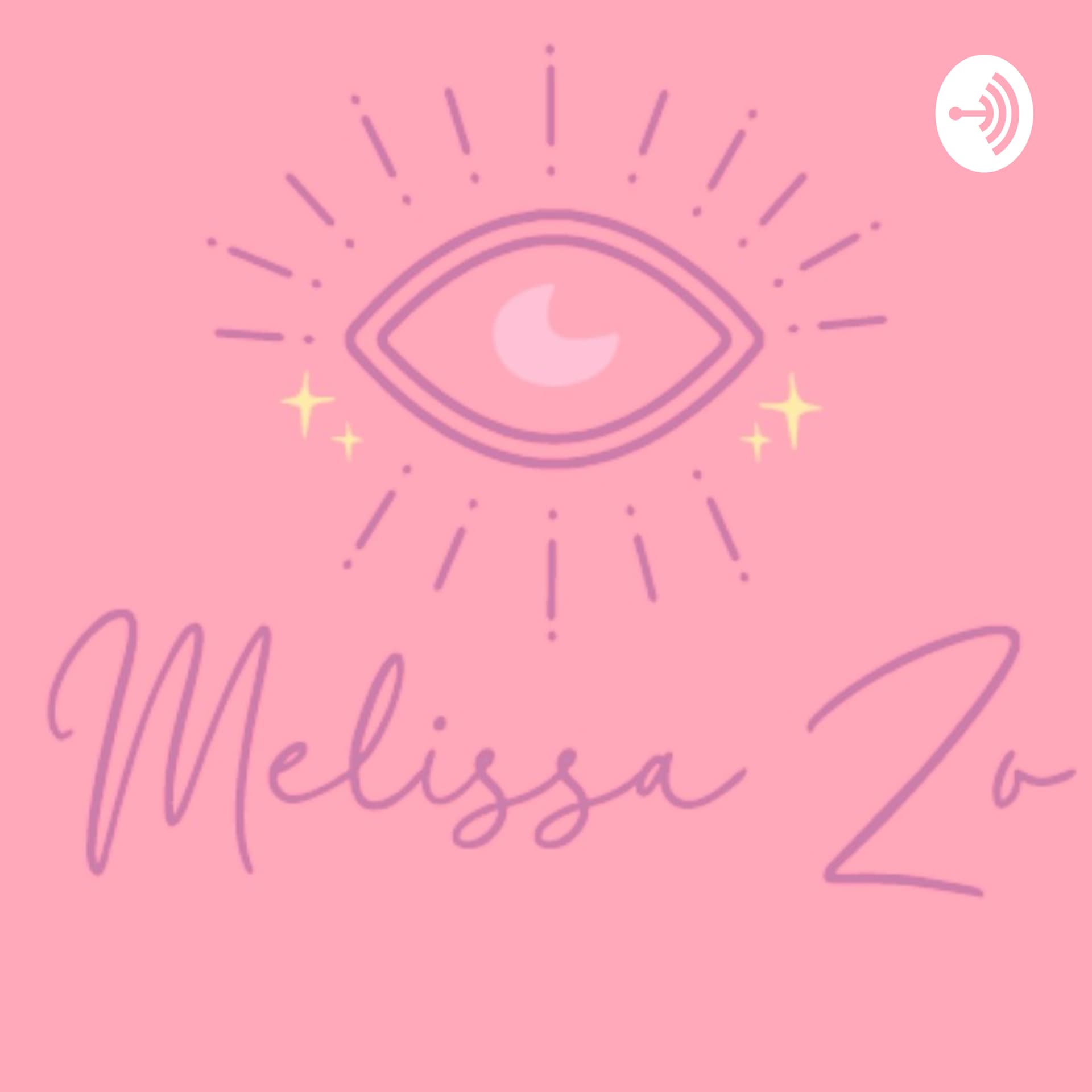 Vibrando Bonito con Melissa Zo ✨ - Podcasts