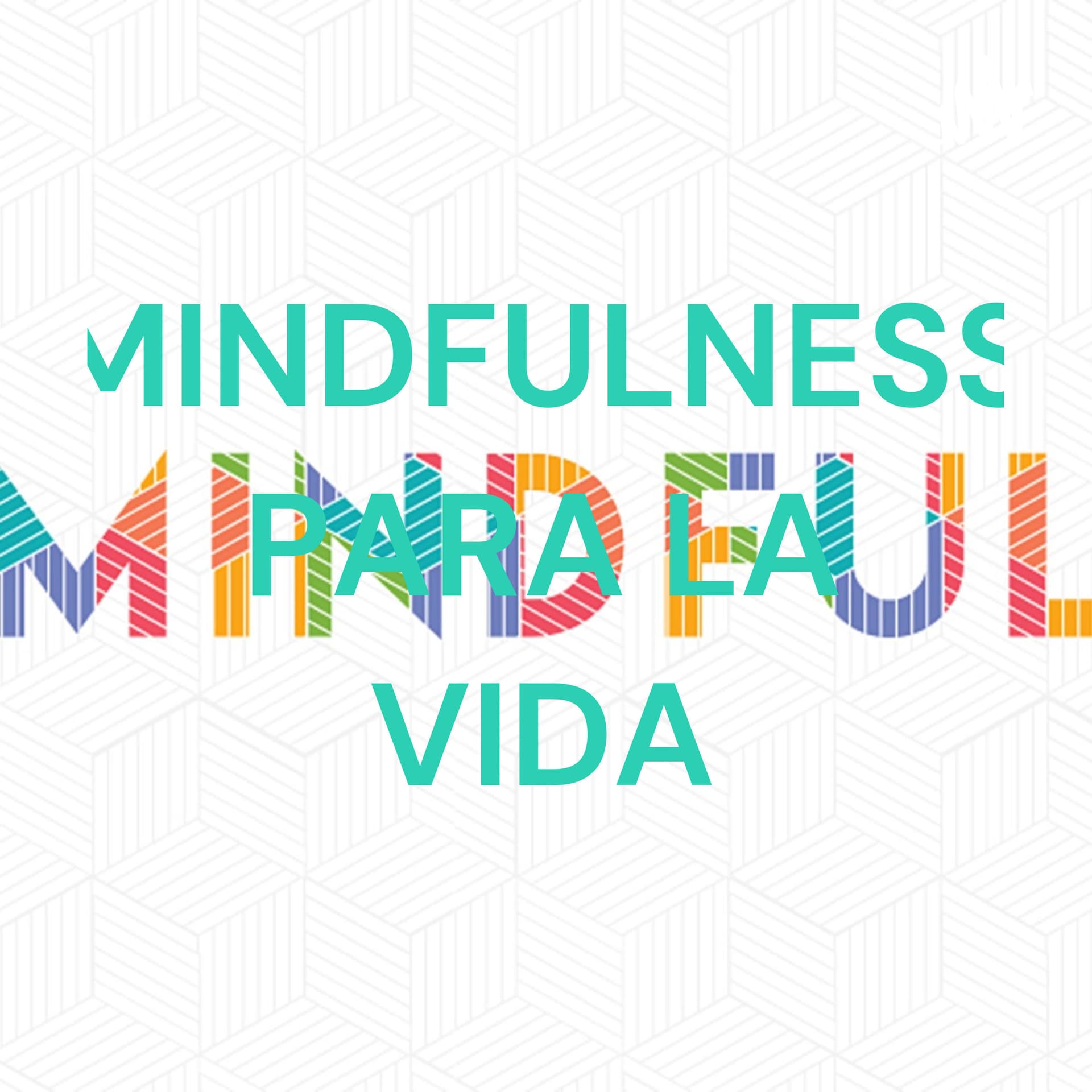 MINDFULNESS PARA LA VIDA - Podcasts
