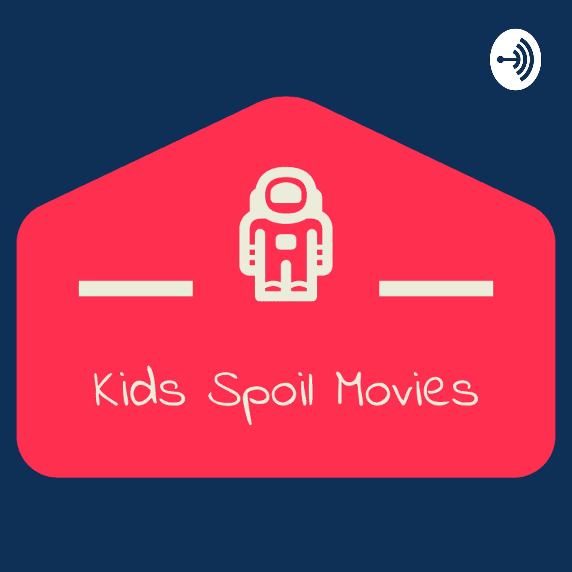 Kids Spoil Movies - Podcasts