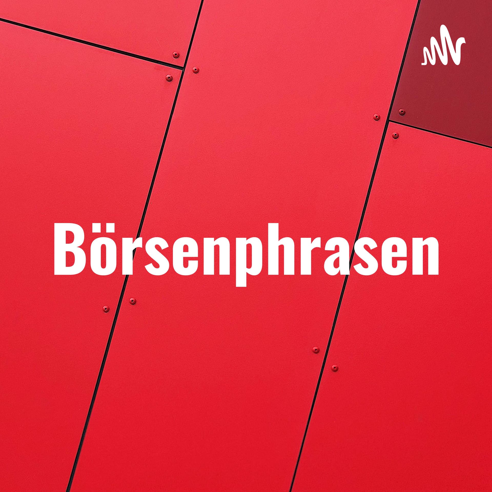 Börsenphrasen - Der Podcast - Podcasts