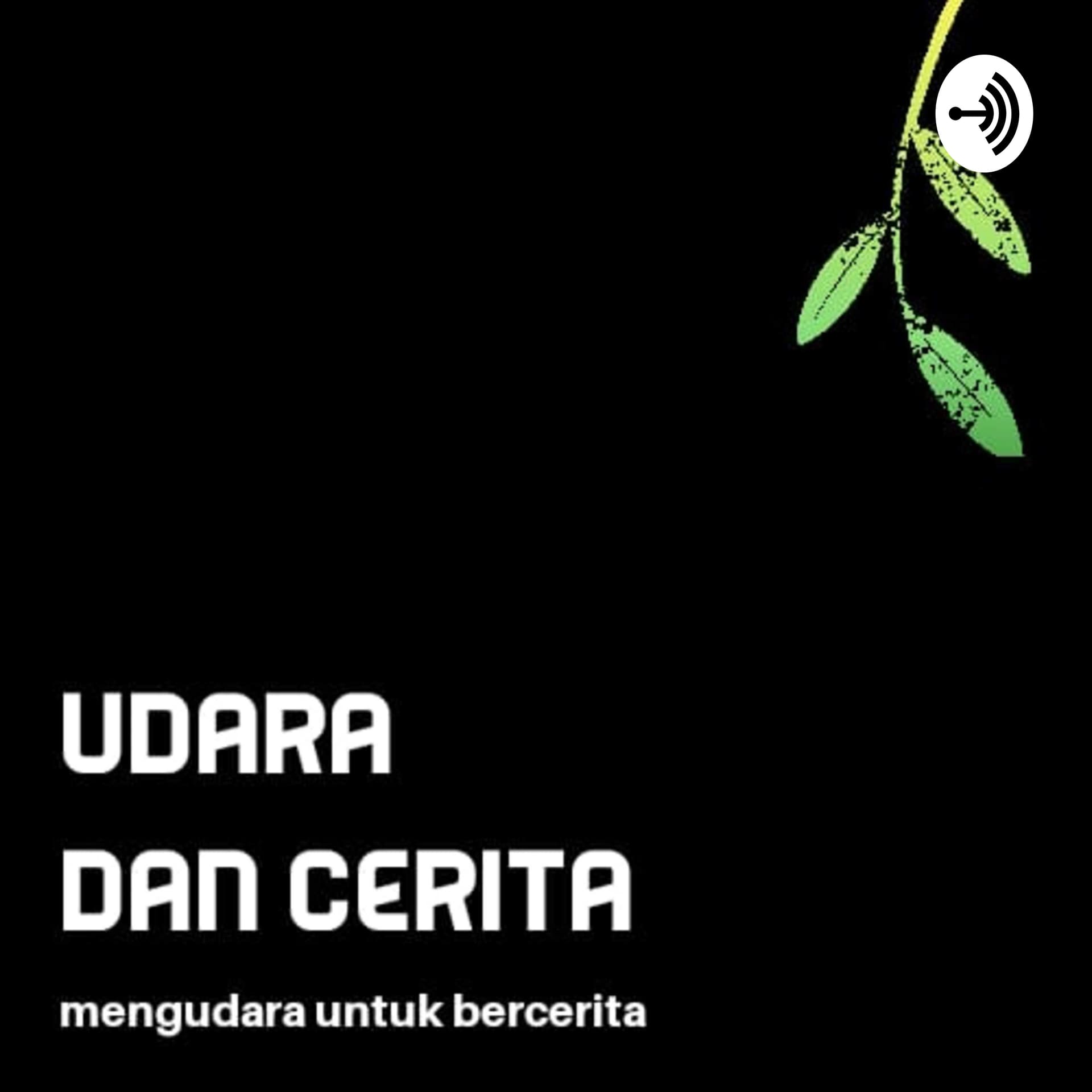 Udara dan Cerita - Podcasts
