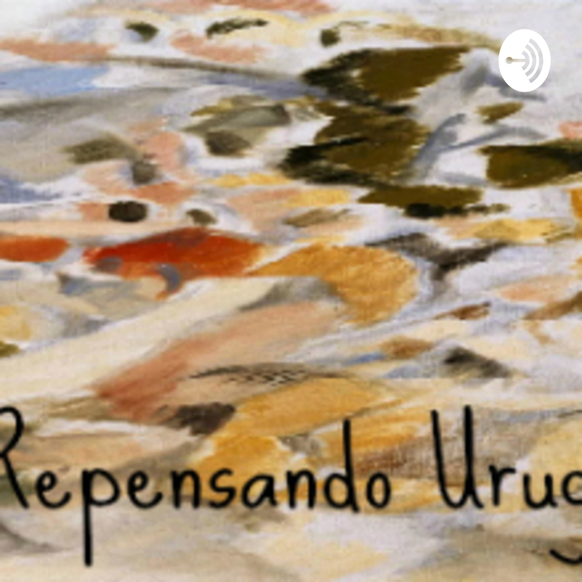 Razones y Personas: Repensando Uruguay - Podcasts