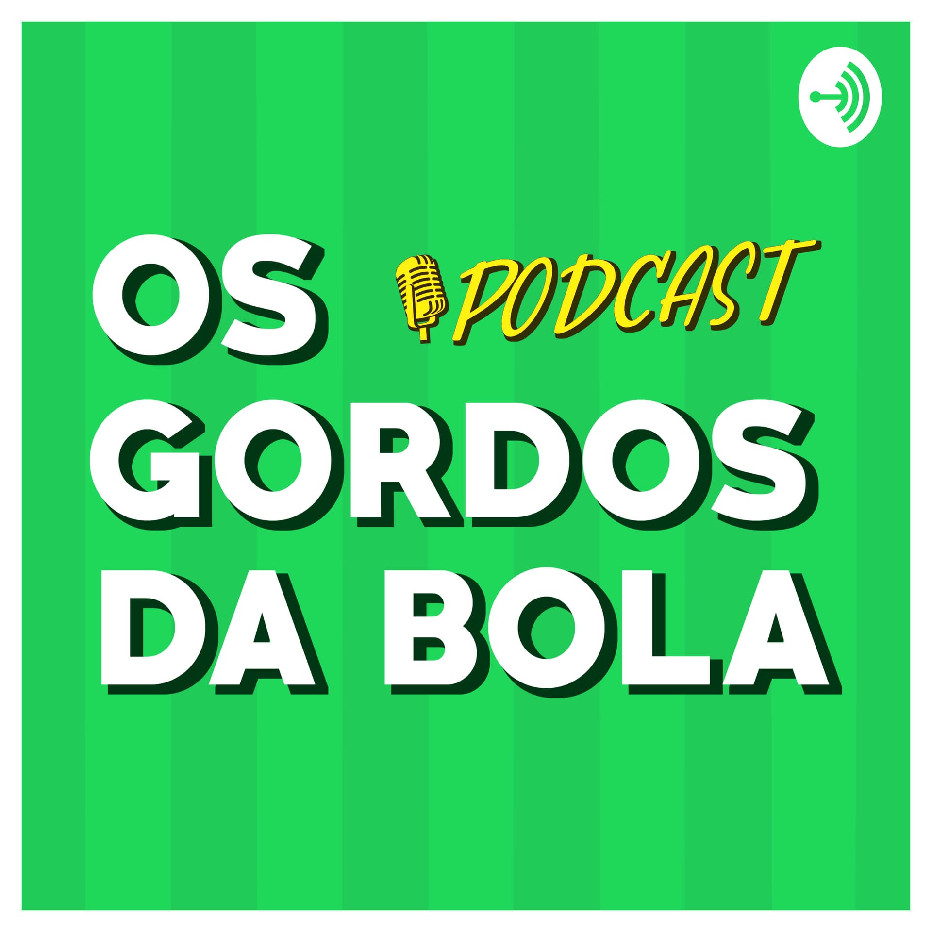 Os Gordos da Bola - Podcasts