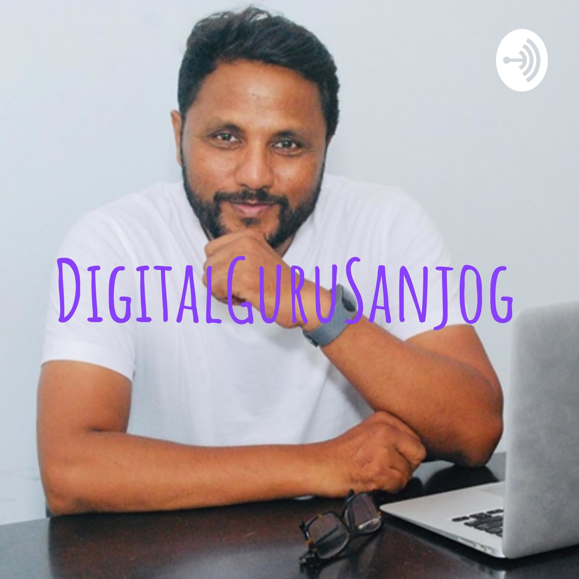 Digital Guru Sanjog - Podcasts