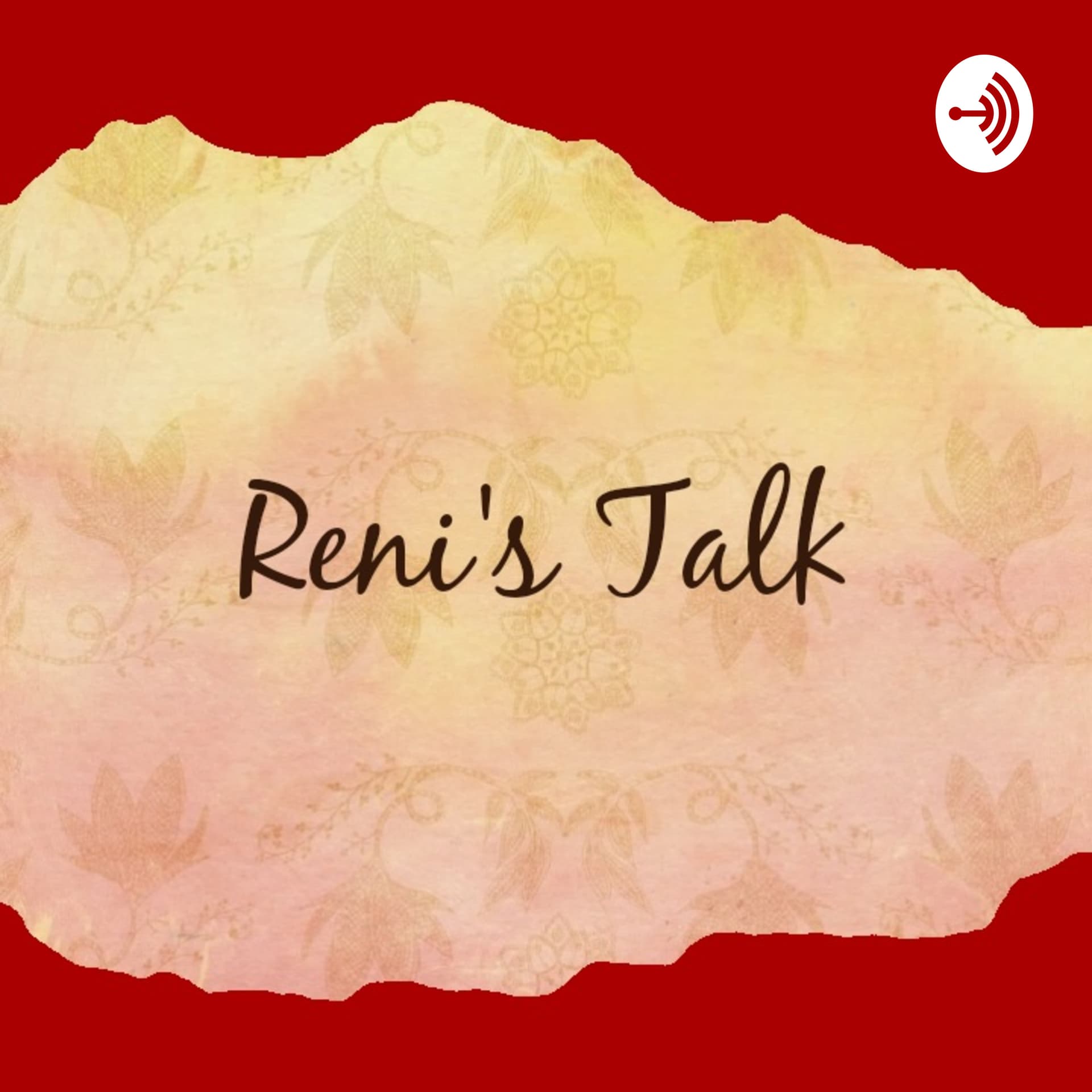 Reni's Talk - Podcasts