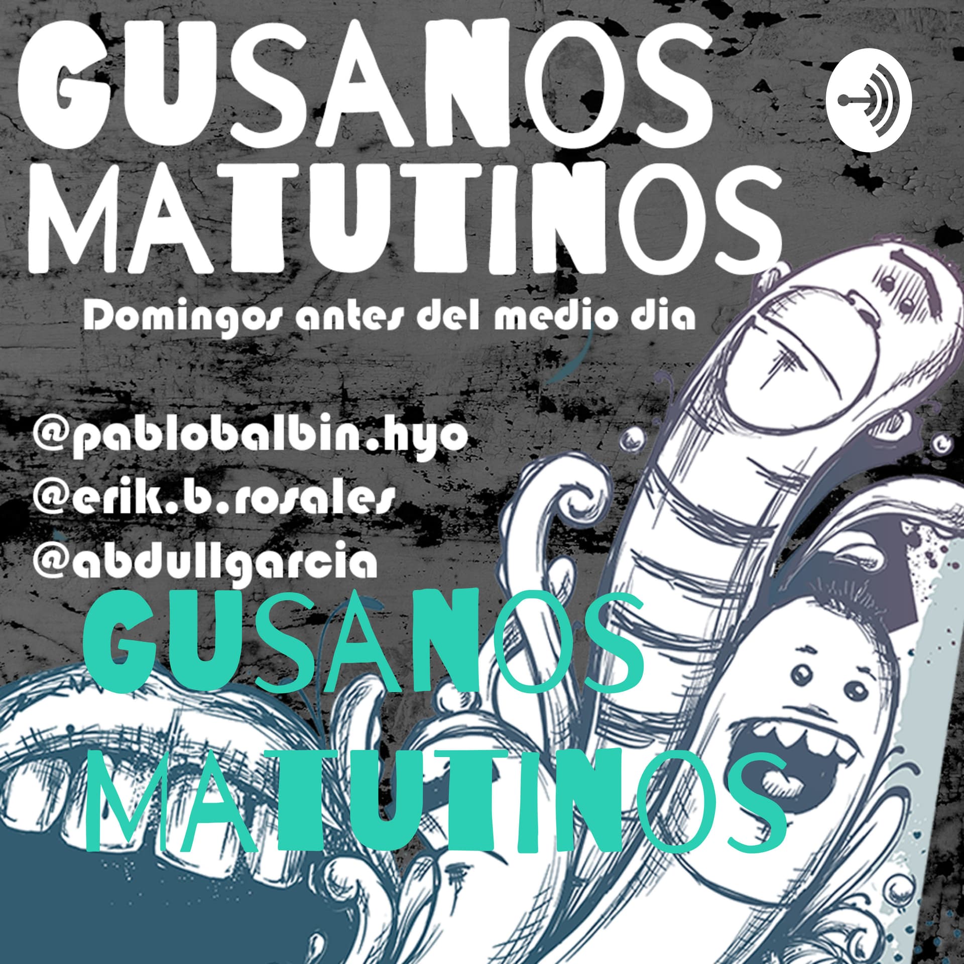Gusanos Matutinos - Podcasts