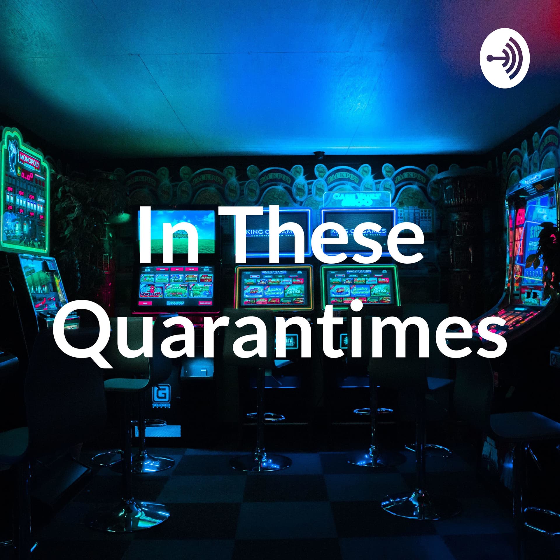 In These Quarantimes - Podcasts