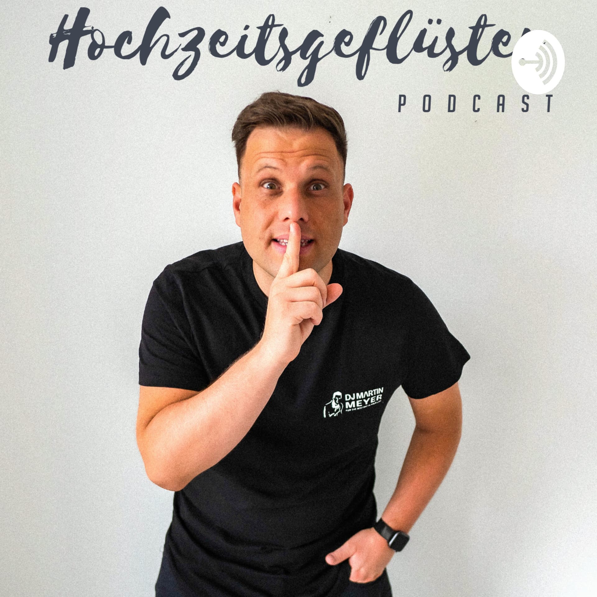 „Hochzeitsgeflüster” - Der Hochzeits-Podcast mit DJ Martin Meyer - Podcasts