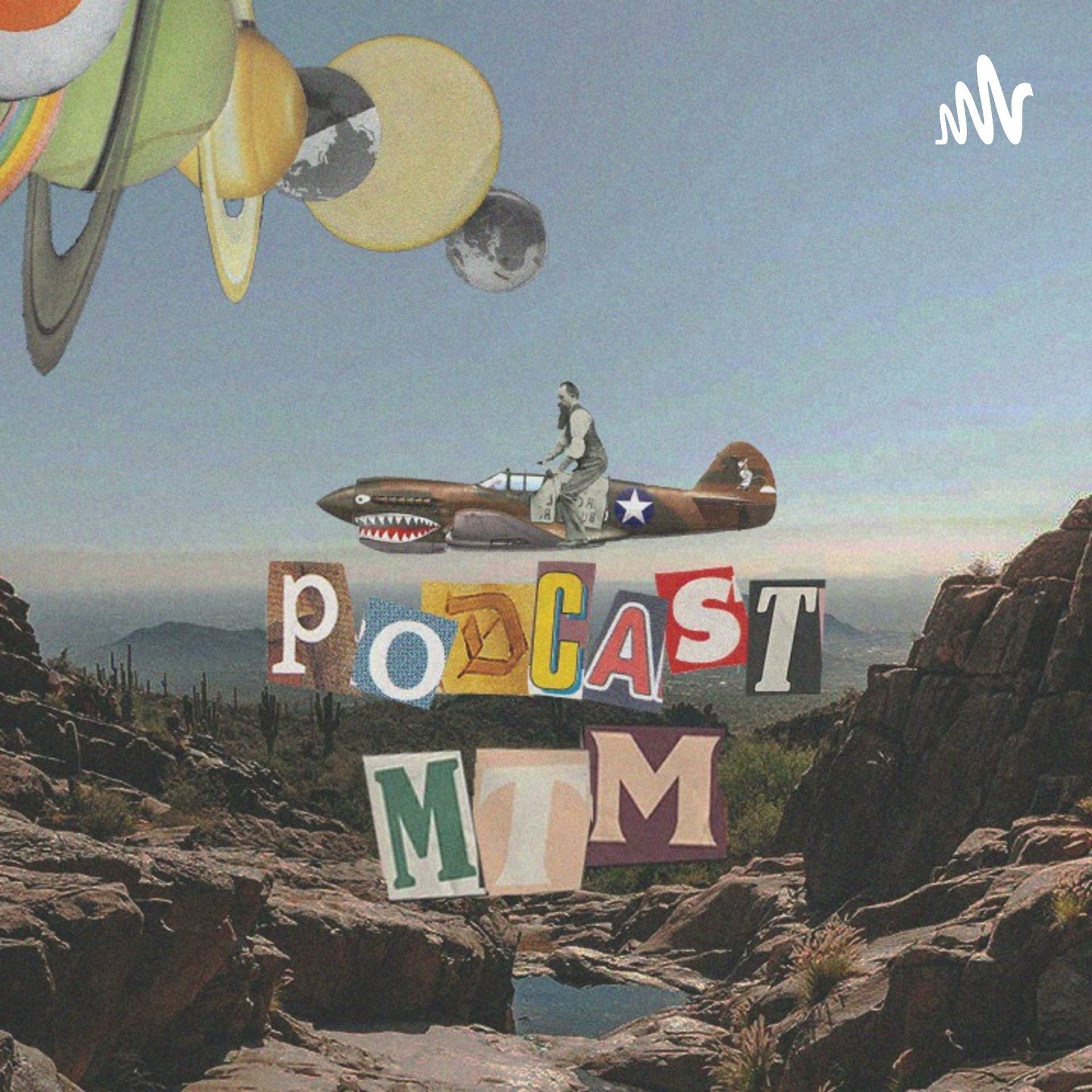 Podcast MTM - Podcasts