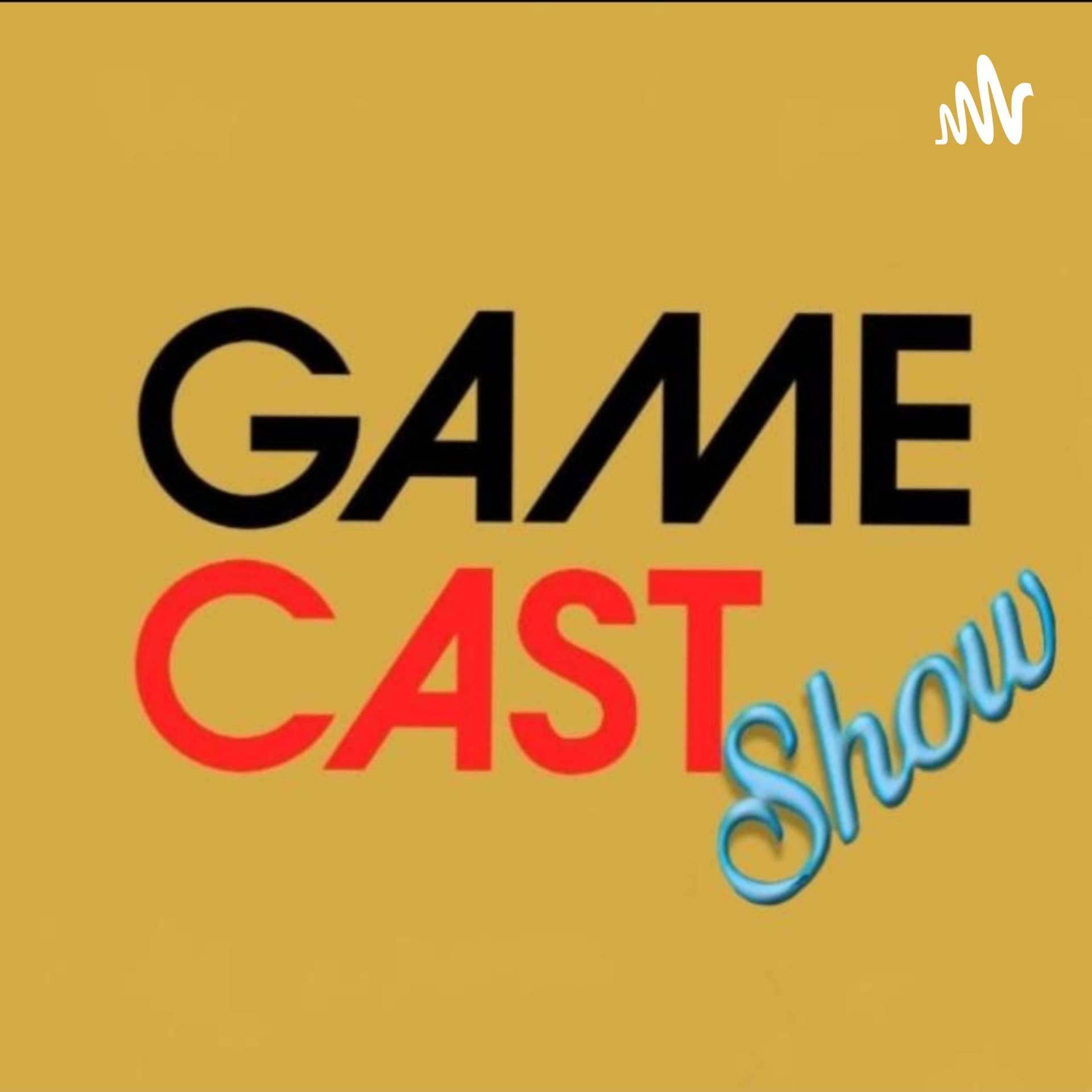 GameCast Show