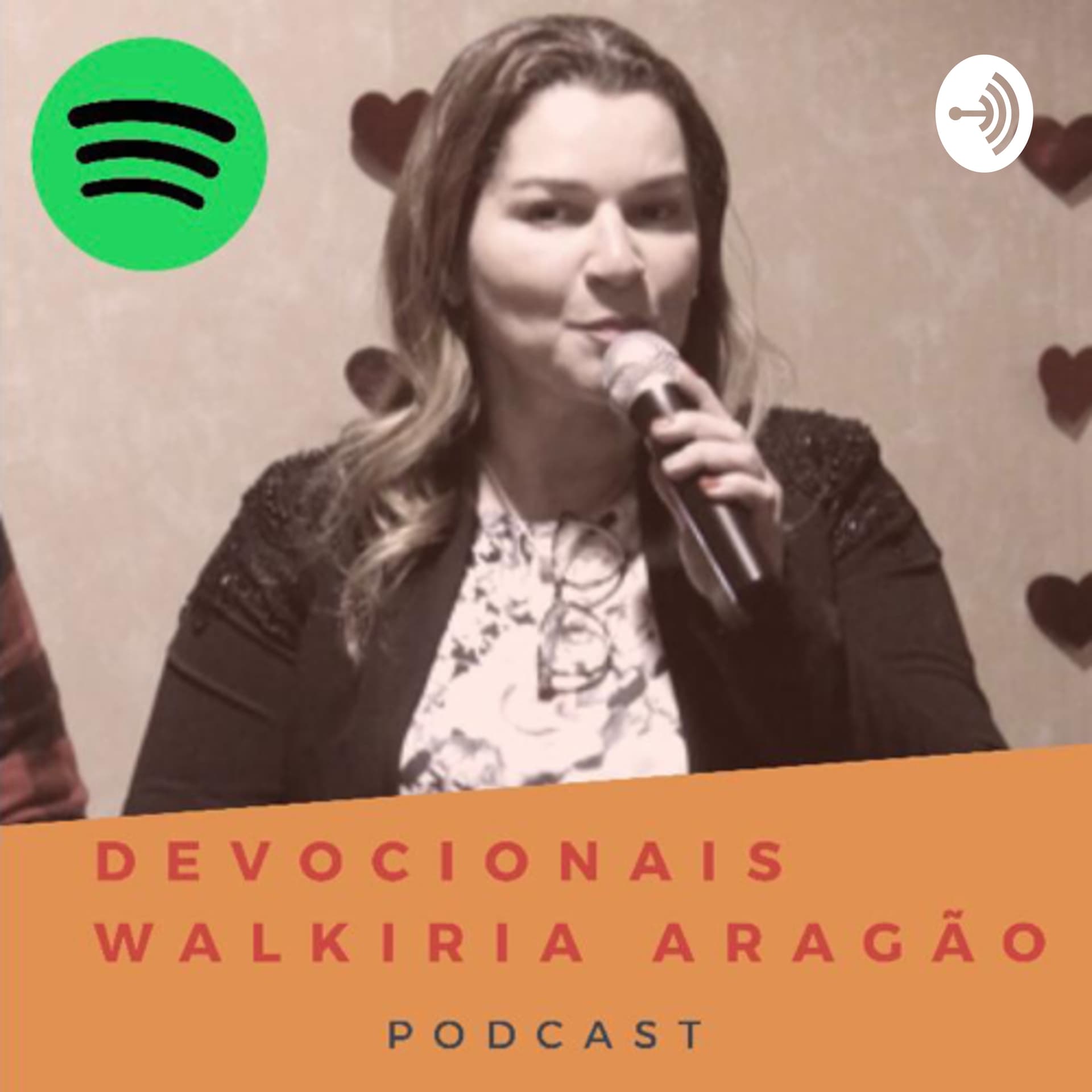 Devocionais Walkiria Aragão - Podcasts