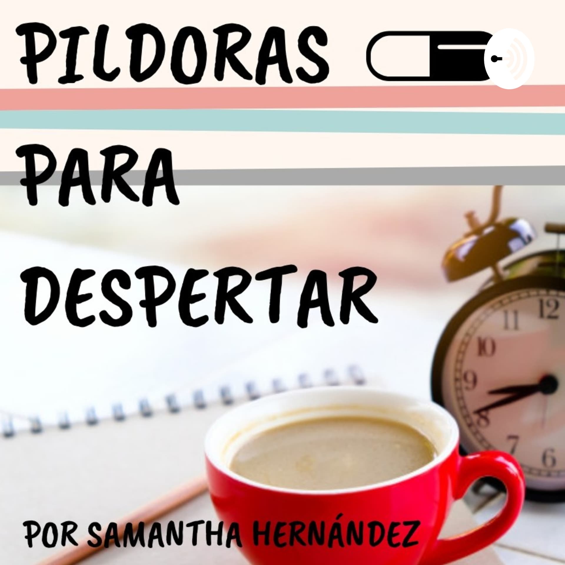 Píldoras Para Despertar - Podcasts