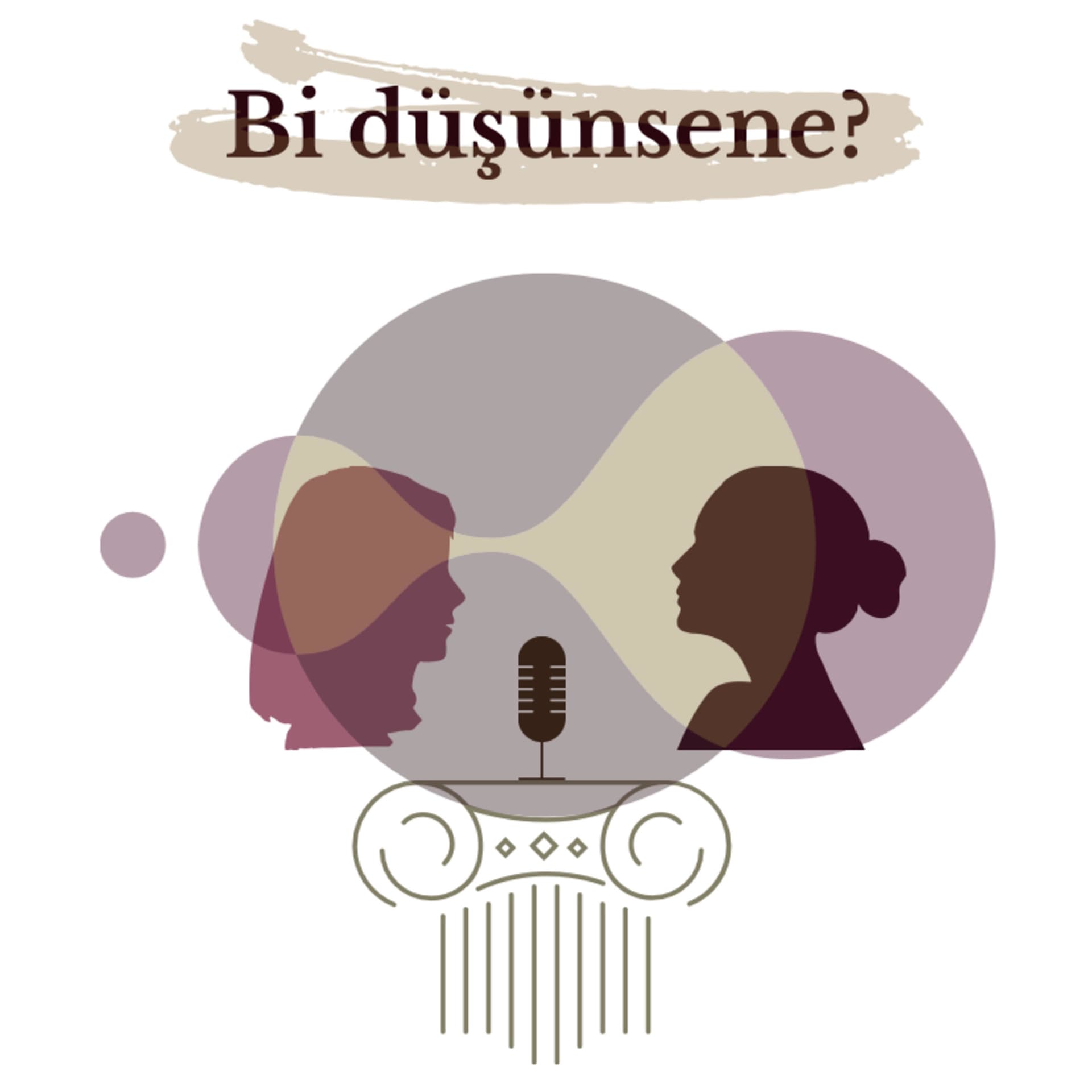 Bi düşünsene? - Podcasts