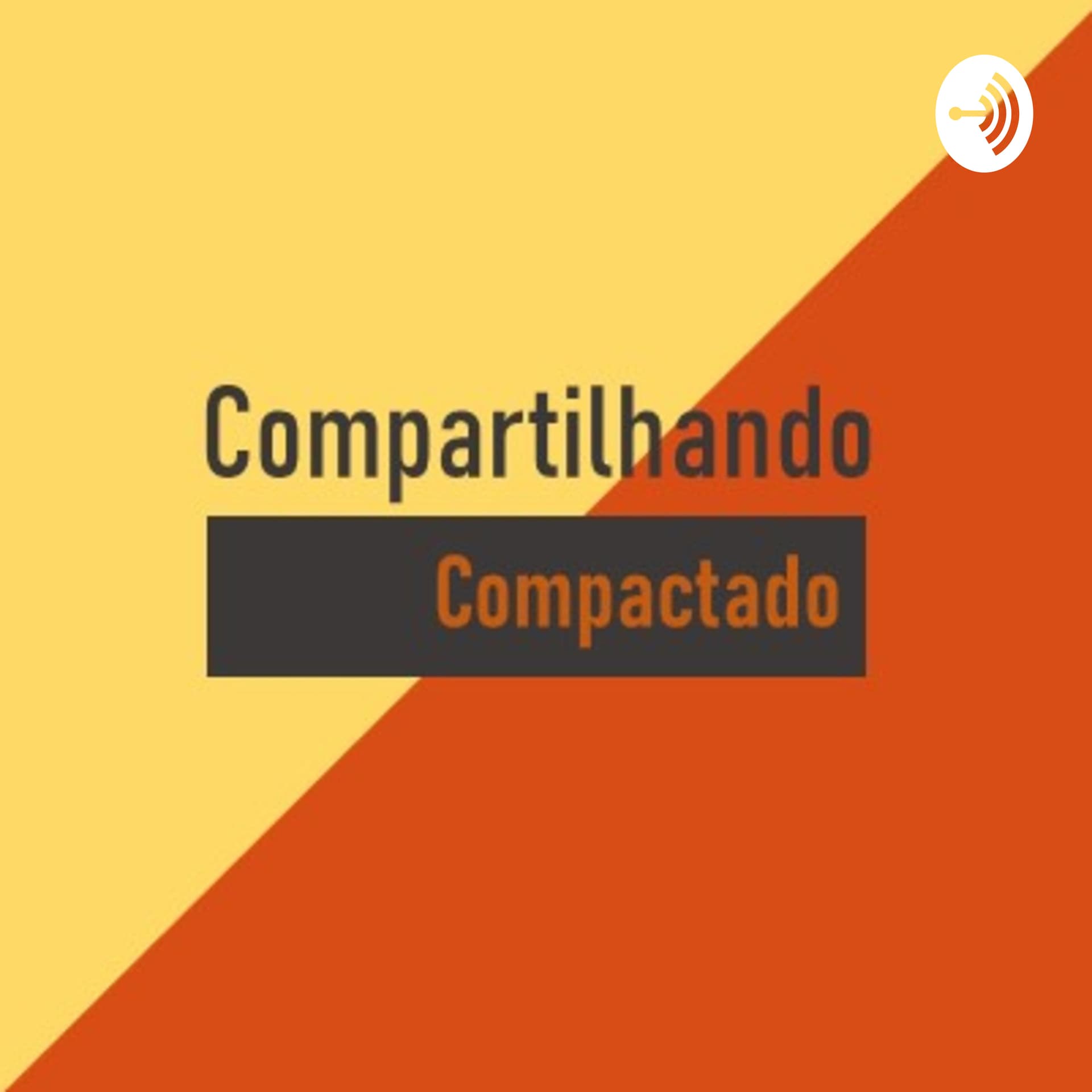 Compartilhando Compactado - Podcasts