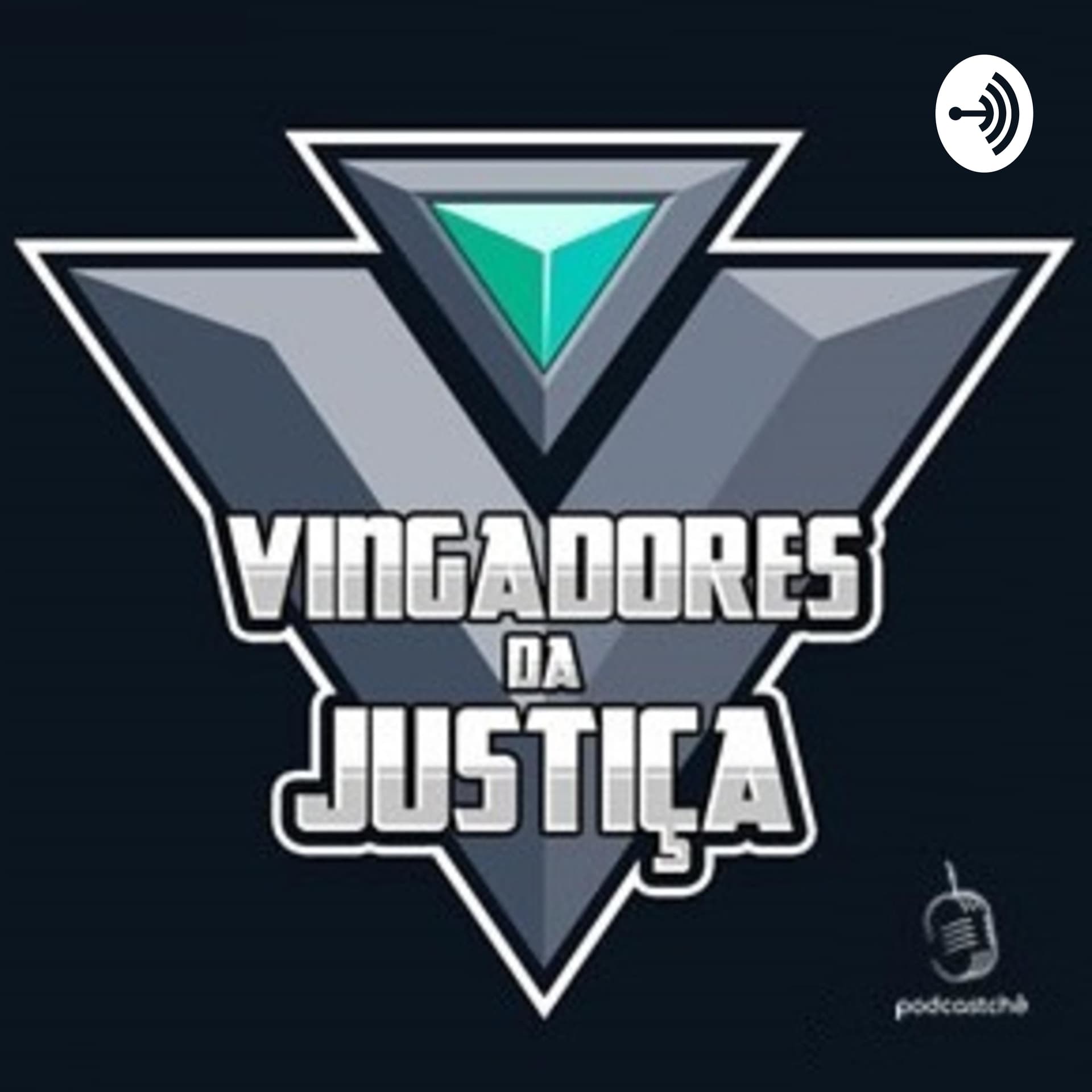 Vingadores da Justiça - Podcasts
