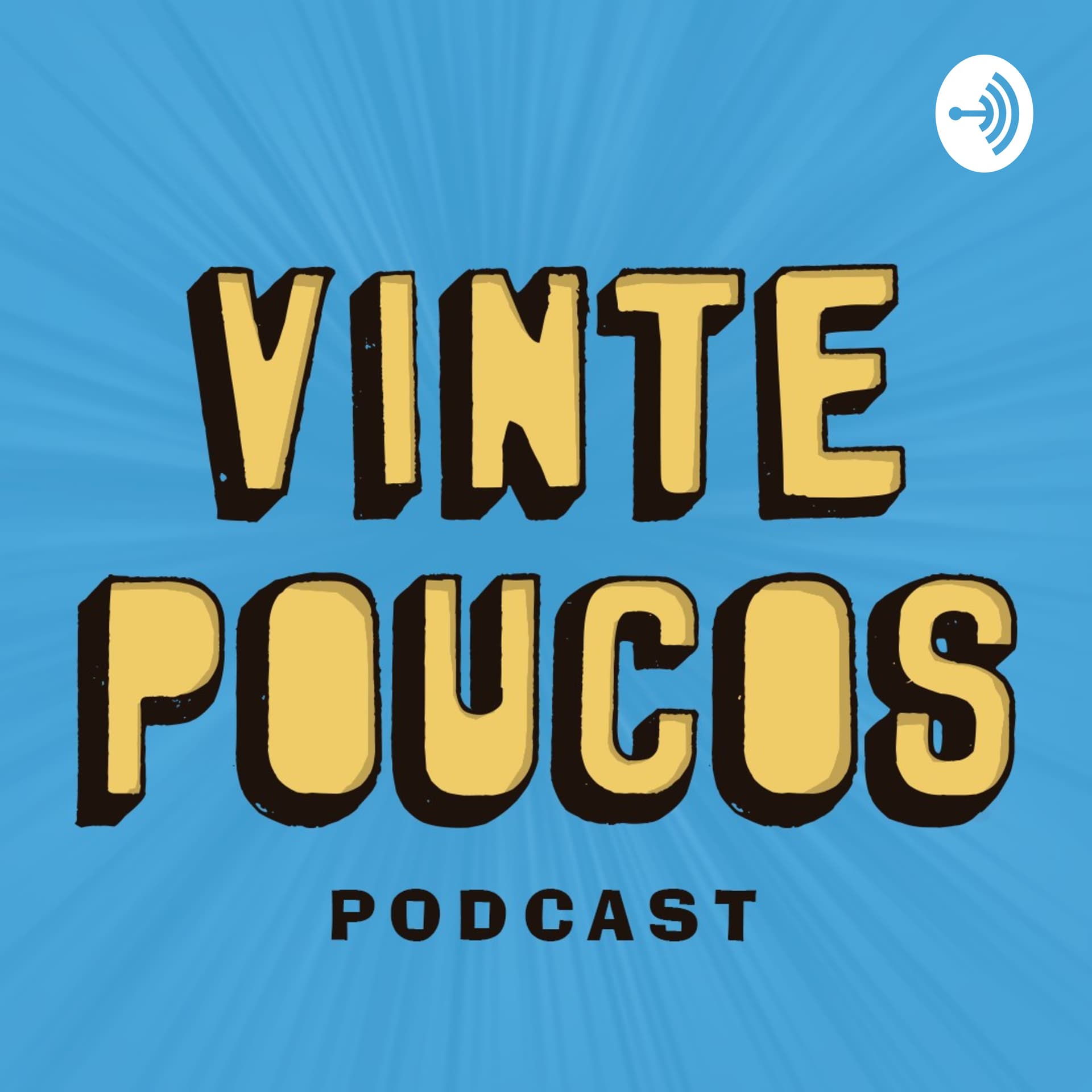 Vinte Poucos podcast - Podcasts
