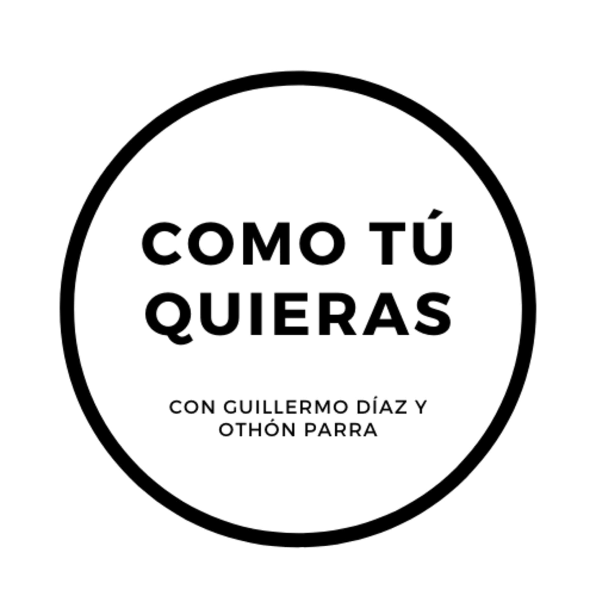 Como Tú Quieras - Podcasts