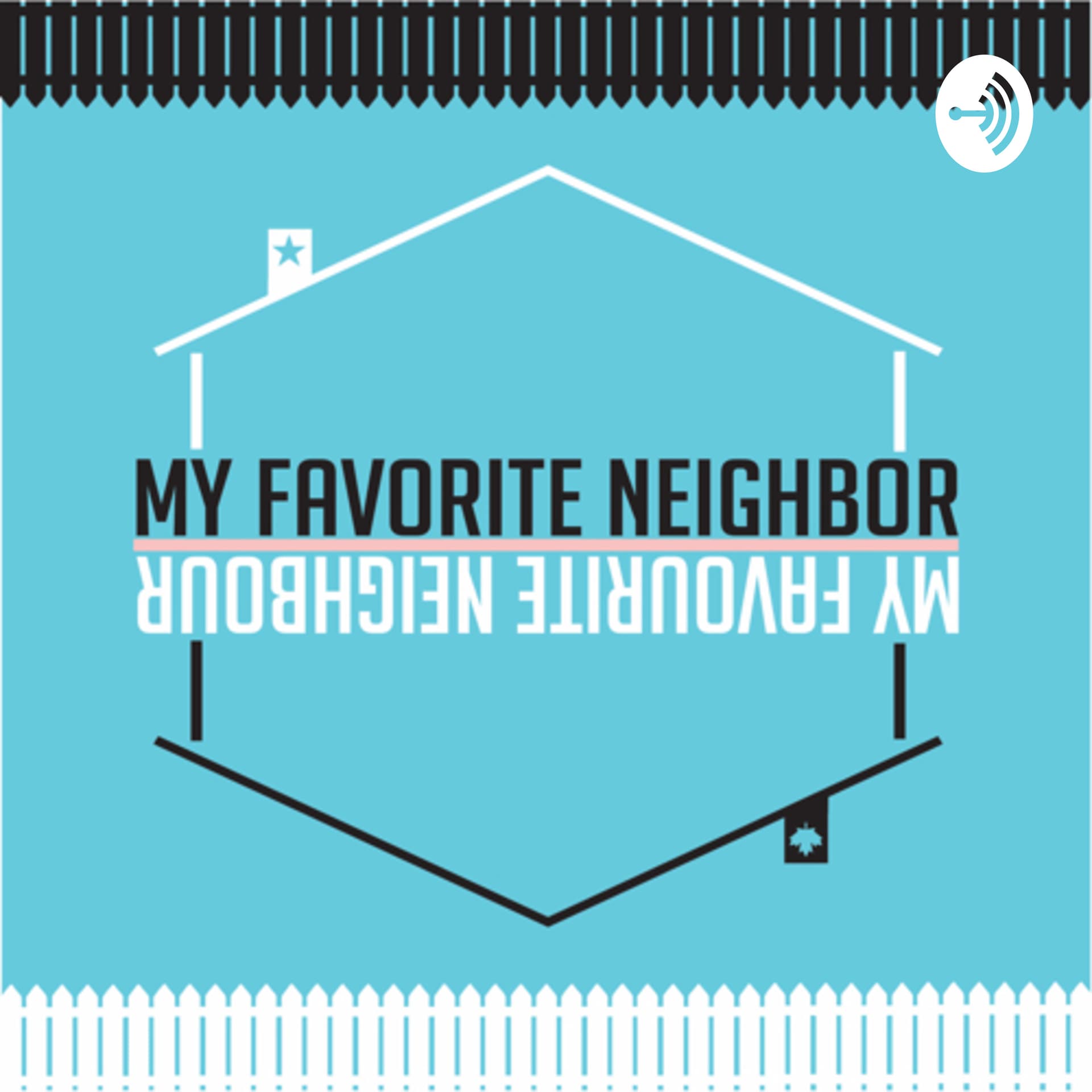 My Favorite Neighbor - Podcasts