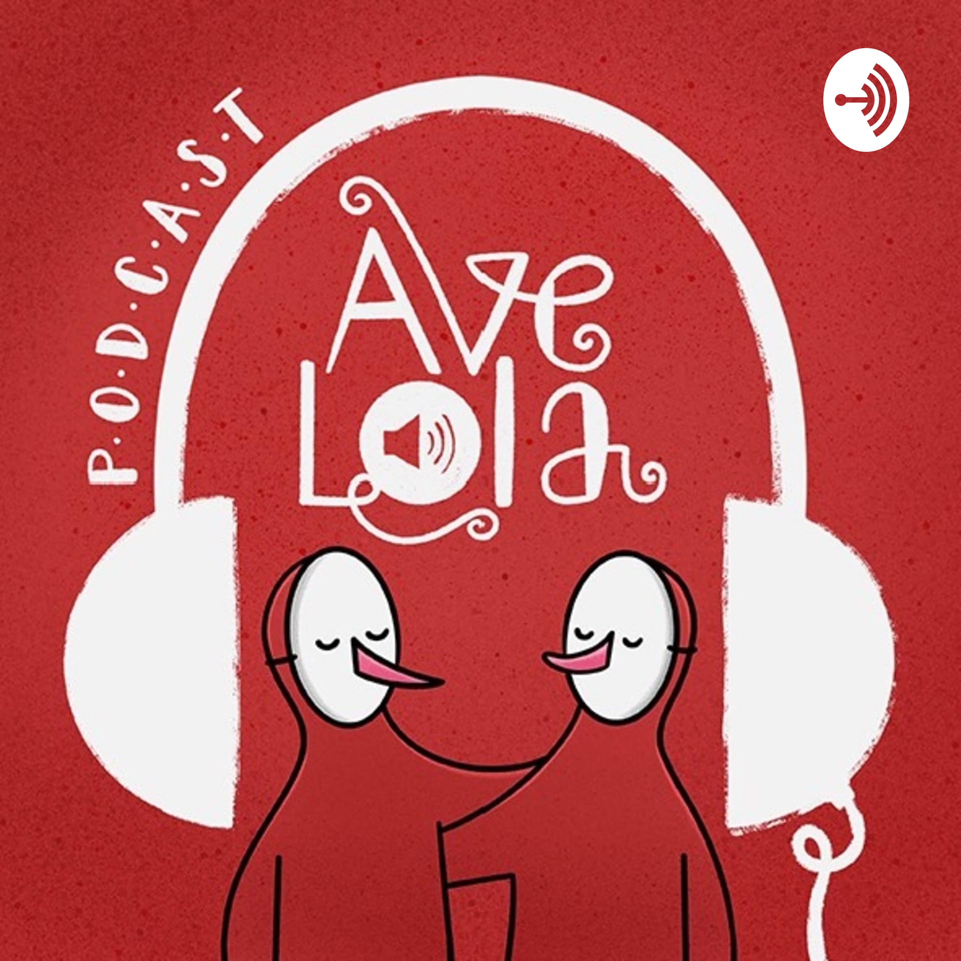 Podcast Ave Lola - Podcasts