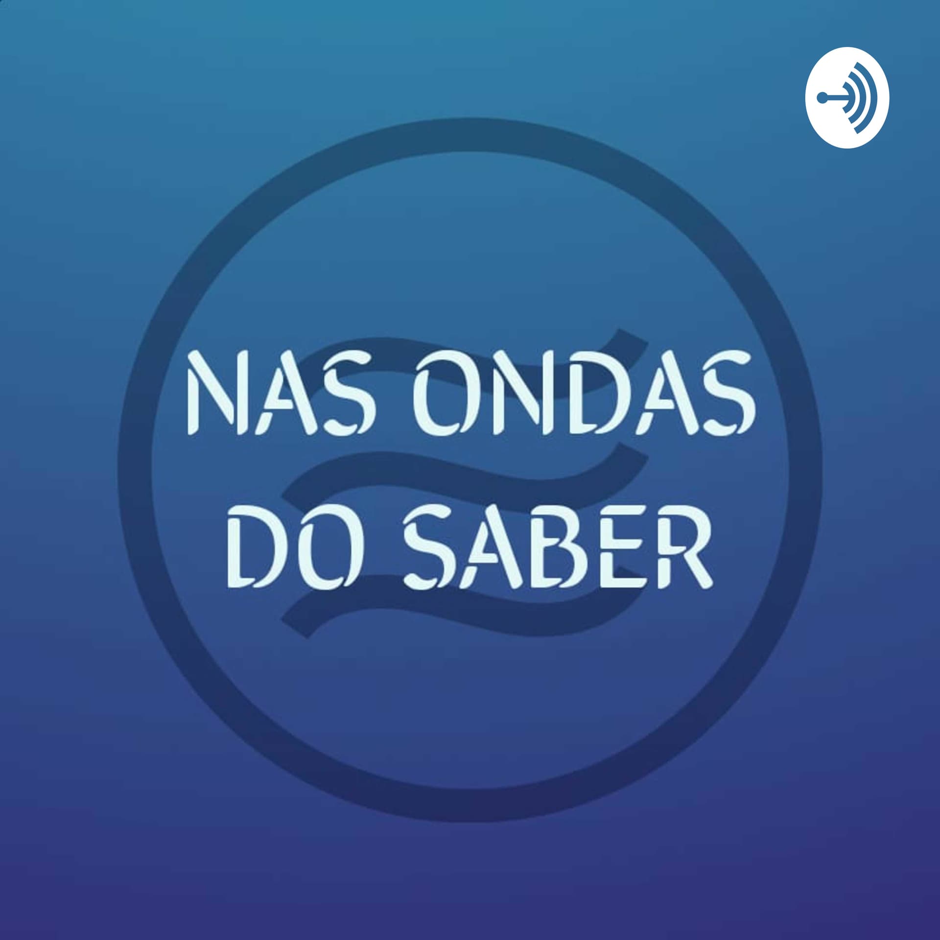 Nas Ondas do Saber - Podcasts