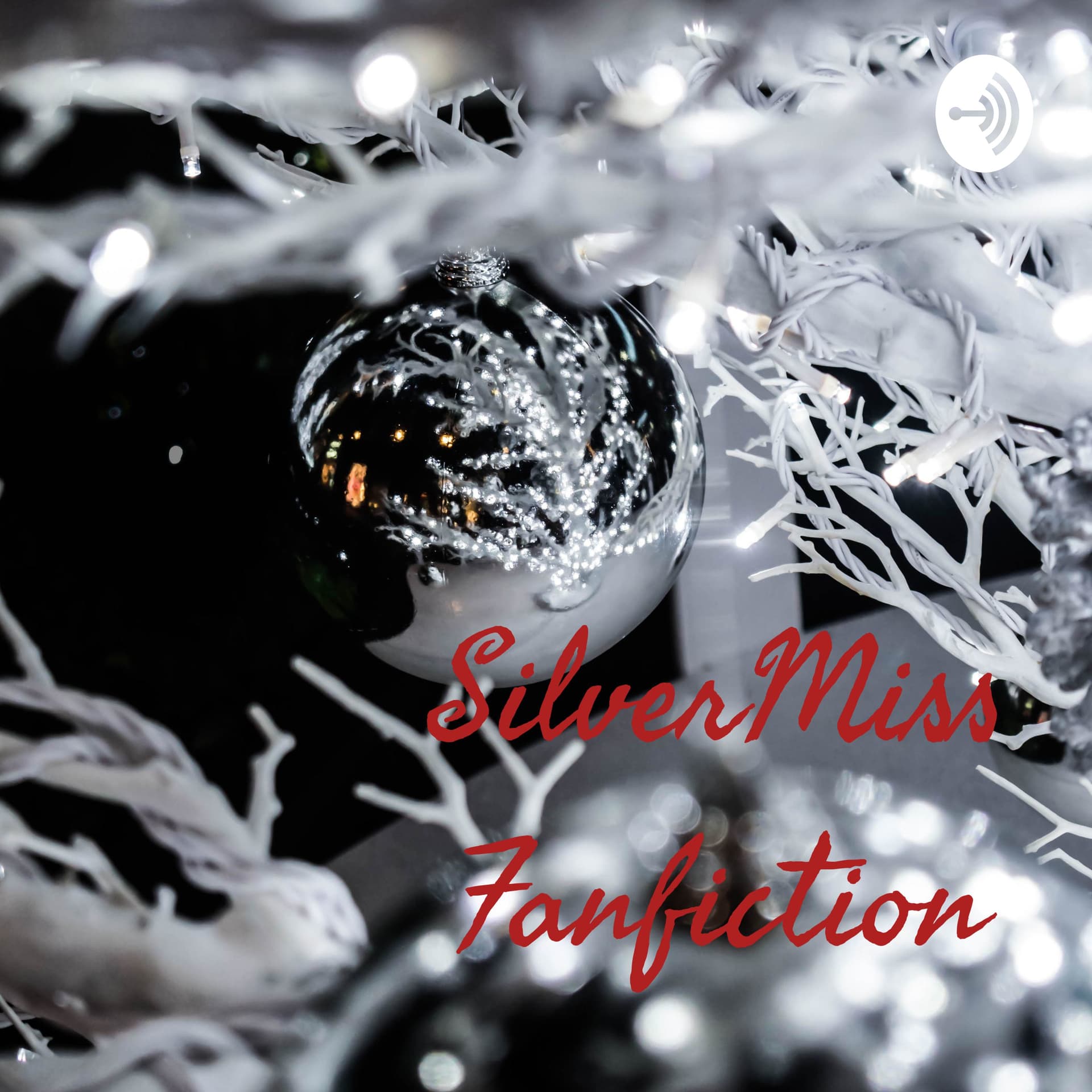 SilverMiss Fanfiction - Podcasts