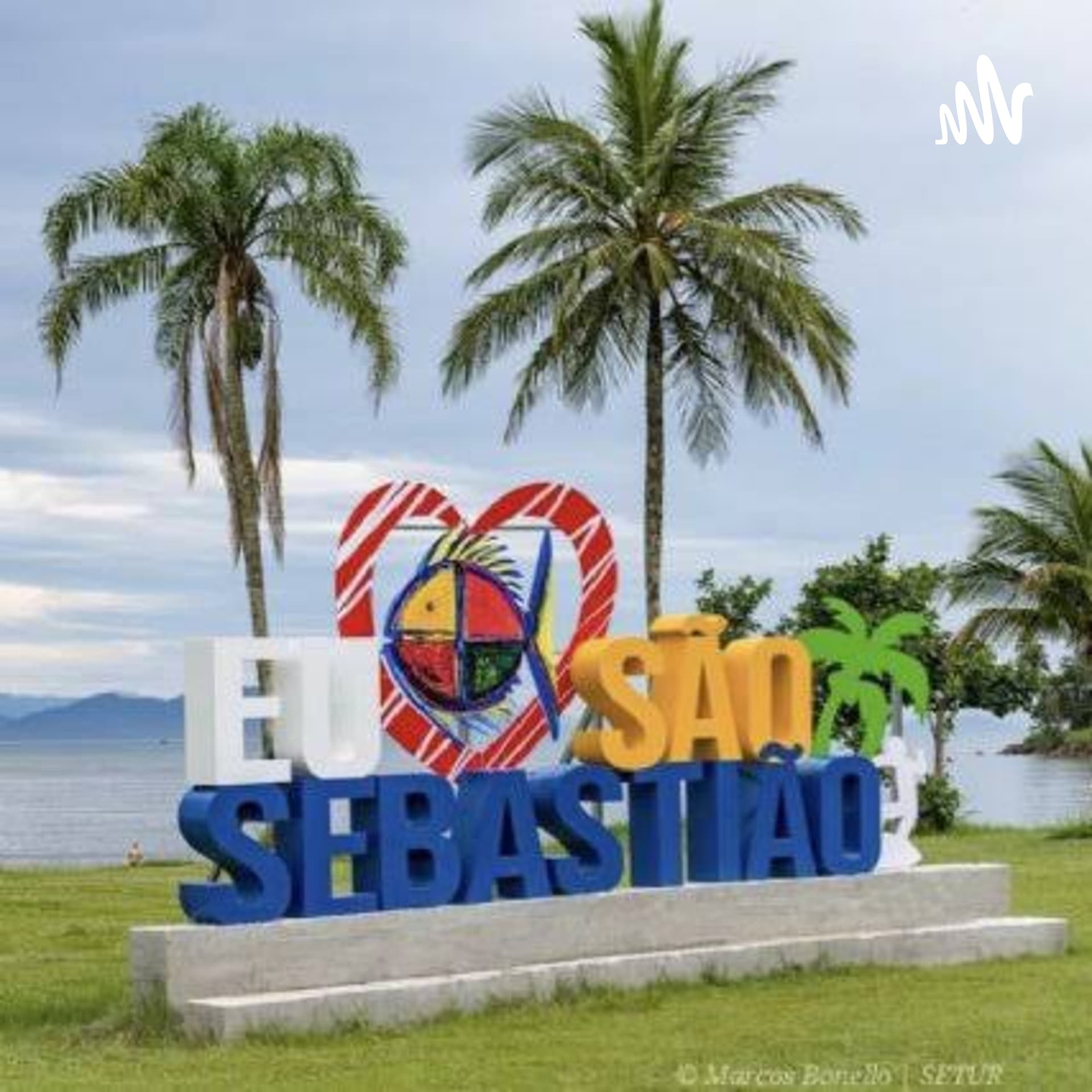LENDAS DE SÃO SEBASTIÃO/SP - Podcasts