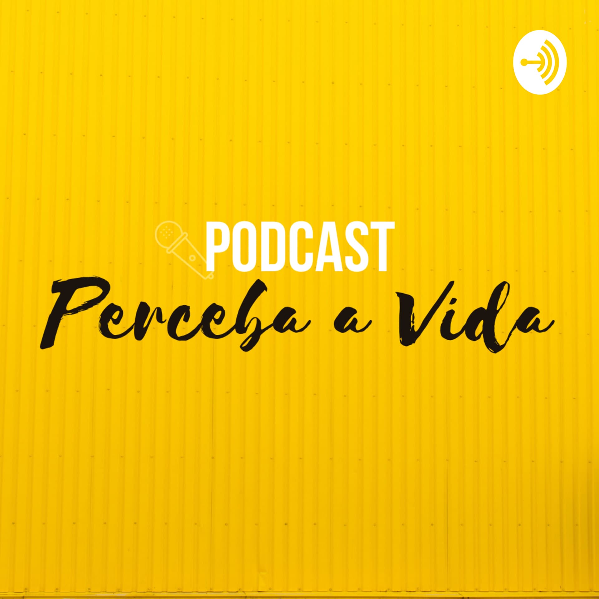 Perceba a Vida