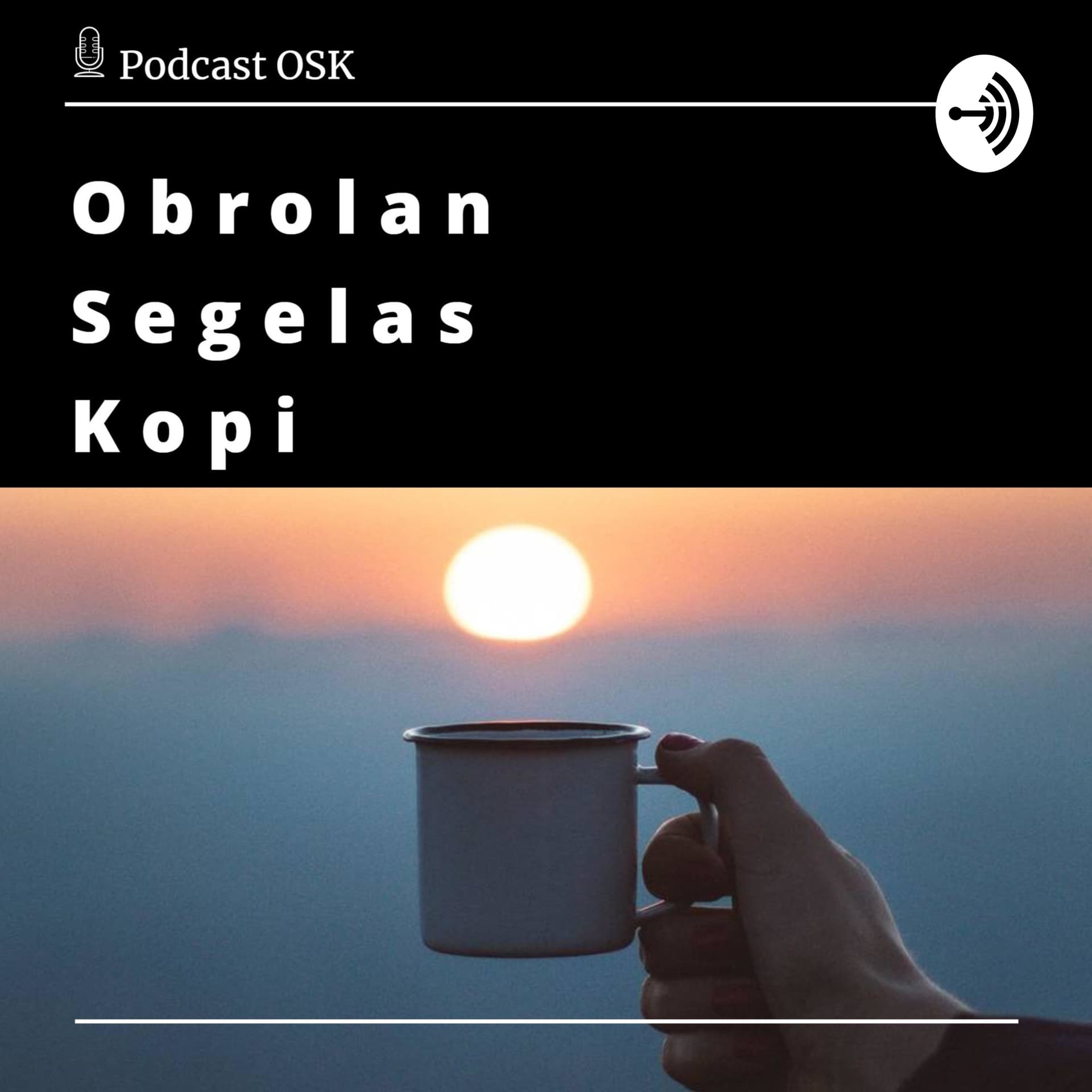 Obrolan Segelas Kopi - Podcasts
