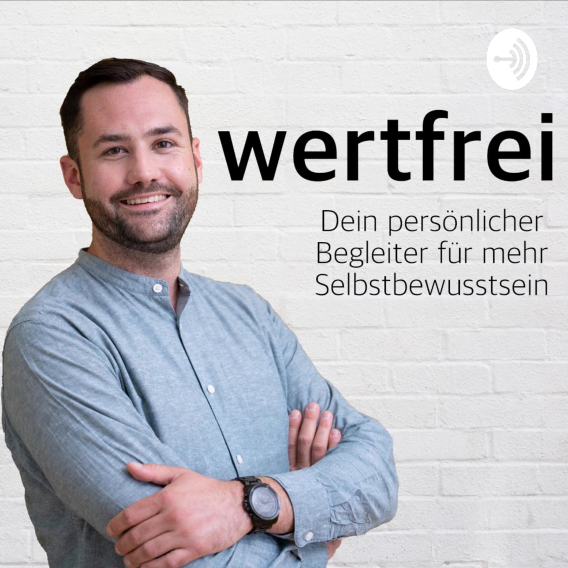 wertfrei - Dein Podcast für mehr Selbstbewusstsein - Podcasts