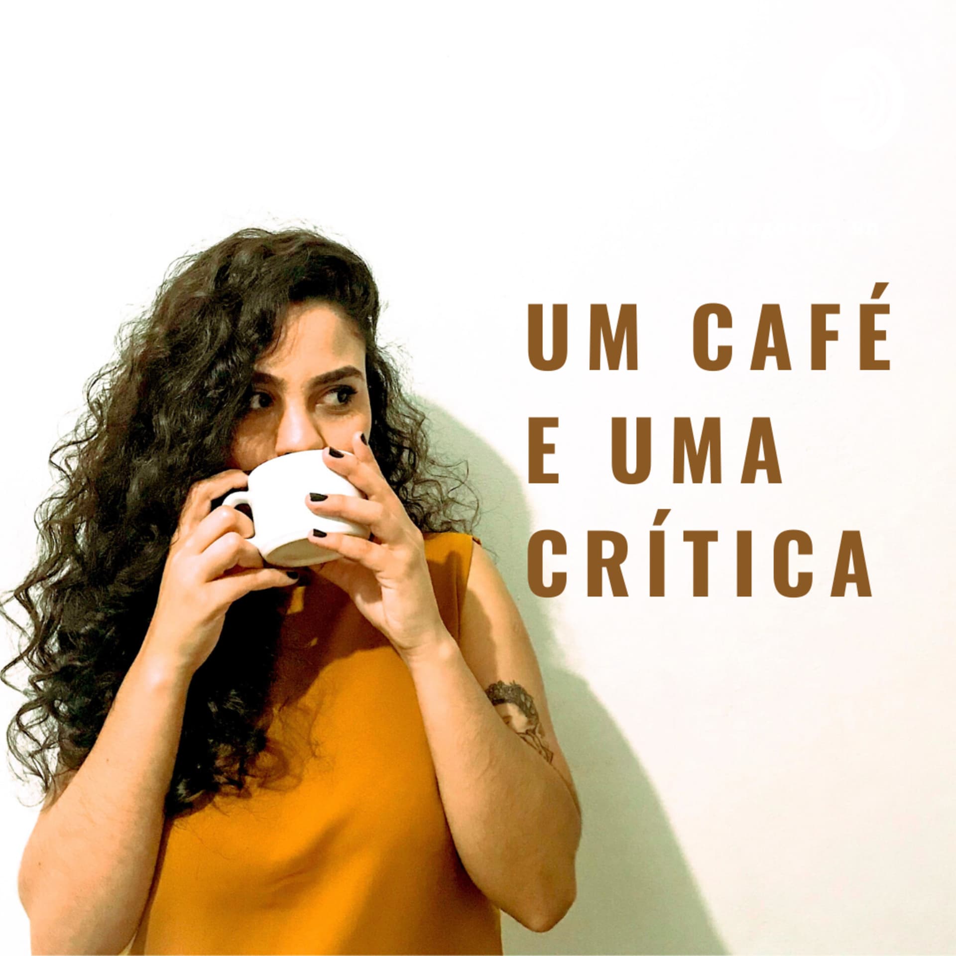 Um Café e Uma Crítica - Podcasts