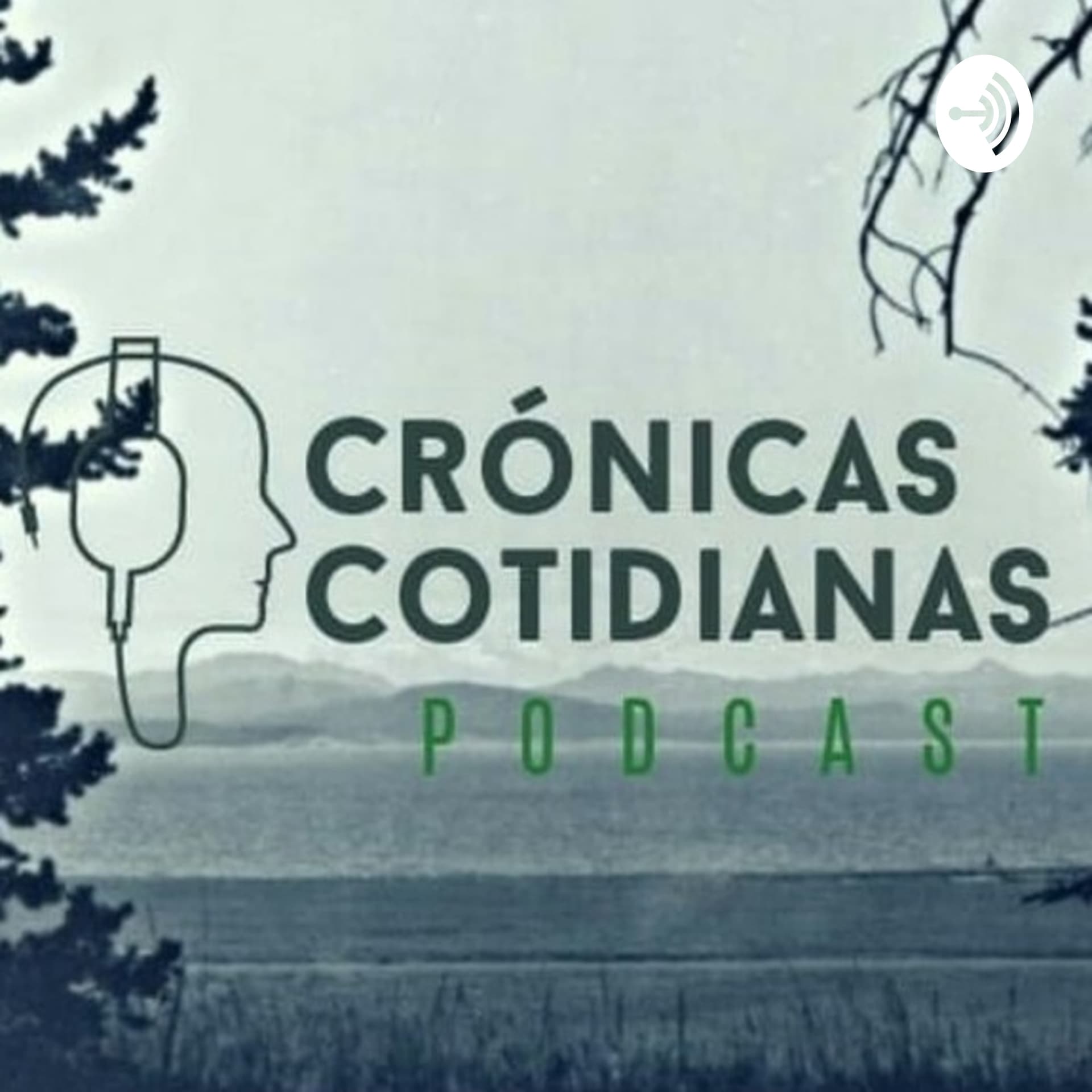 Crónicas Cotidianas - Podcasts