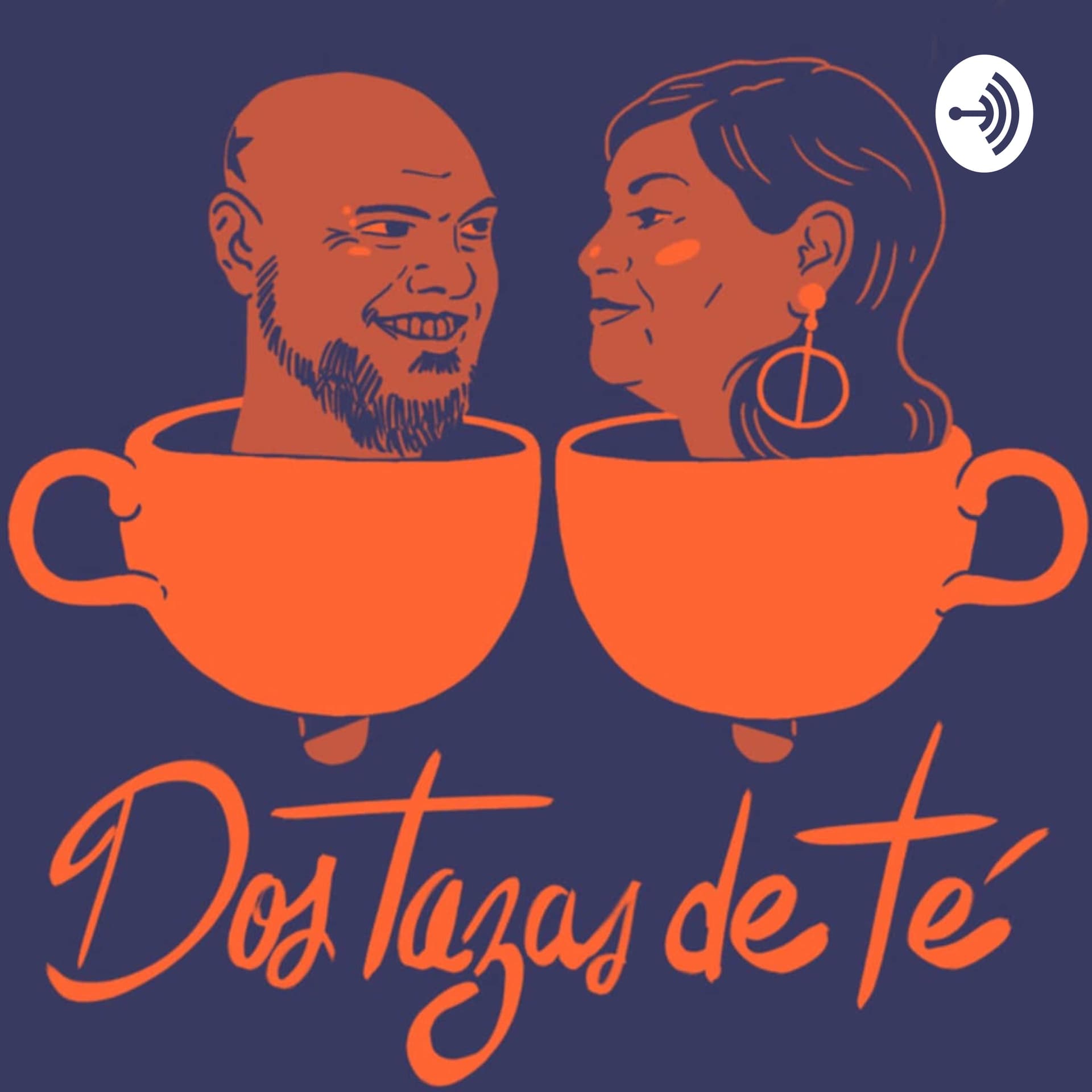 DOS TAZAS DE TÉ - Podcasts
