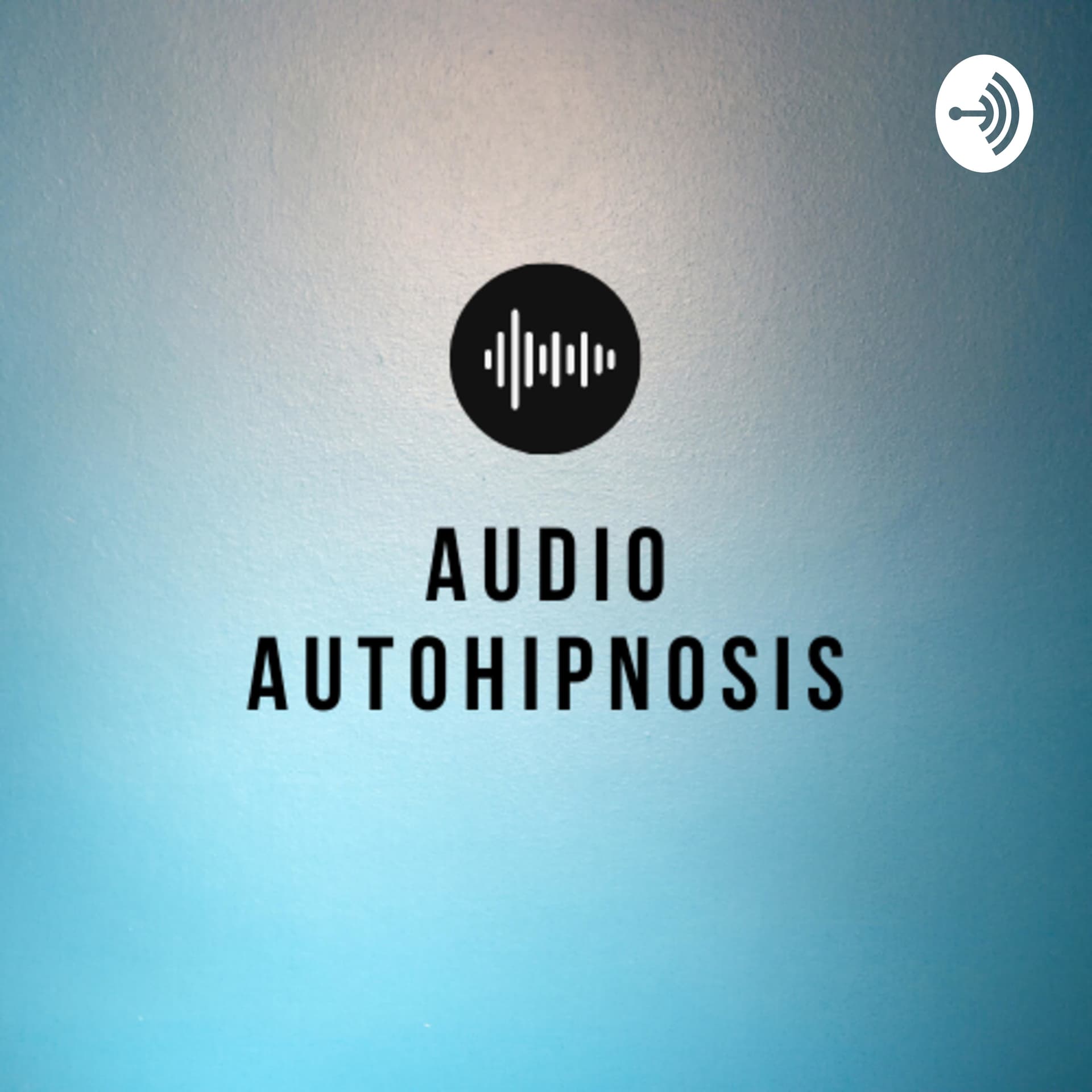 Audio AutoHipnosis - Podcasts