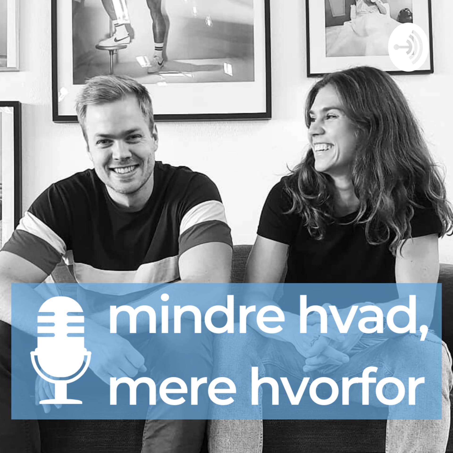 Mindre hvad, mere hvorfor - Podcasts