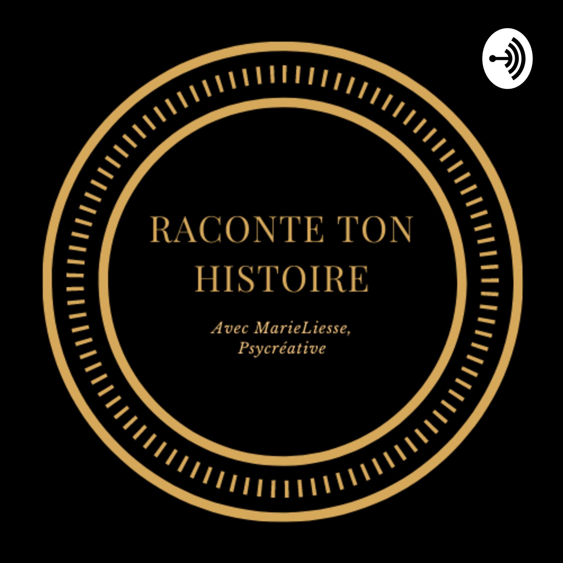 Raconte ton Histoire - Podcasts