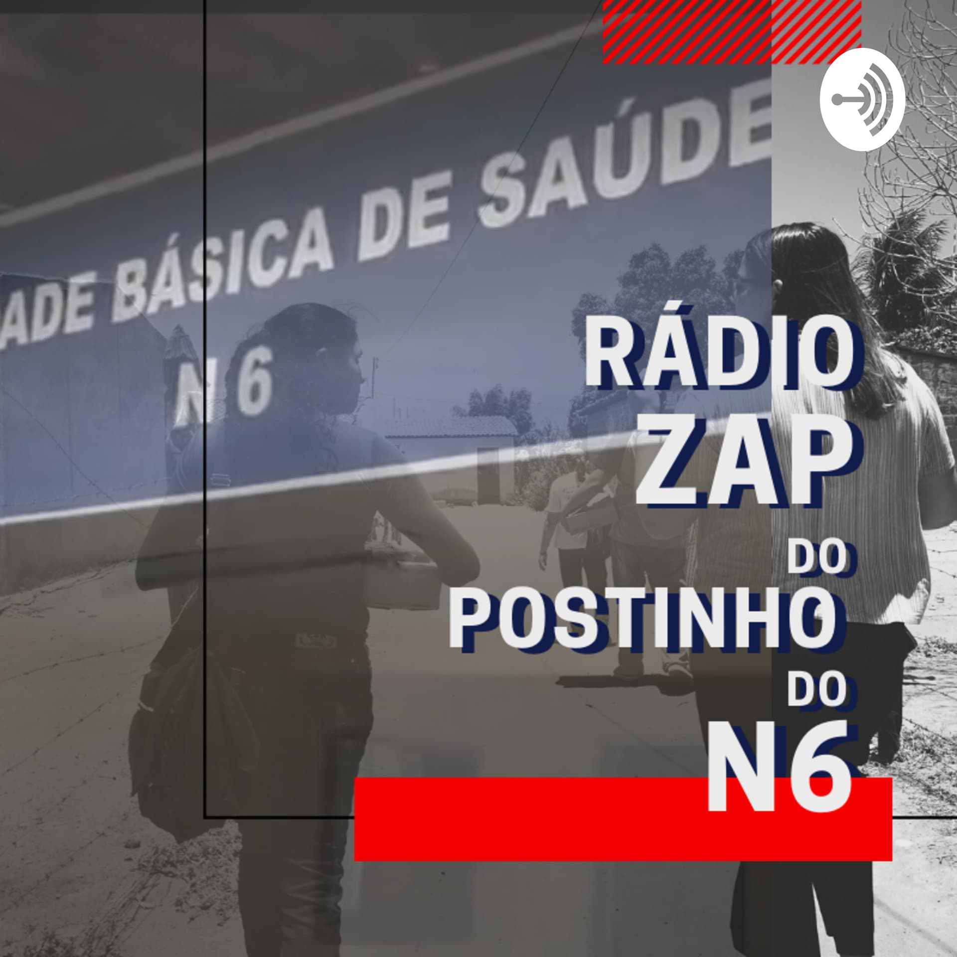 Rádio Zap do Postinho do N6 - Podcasts