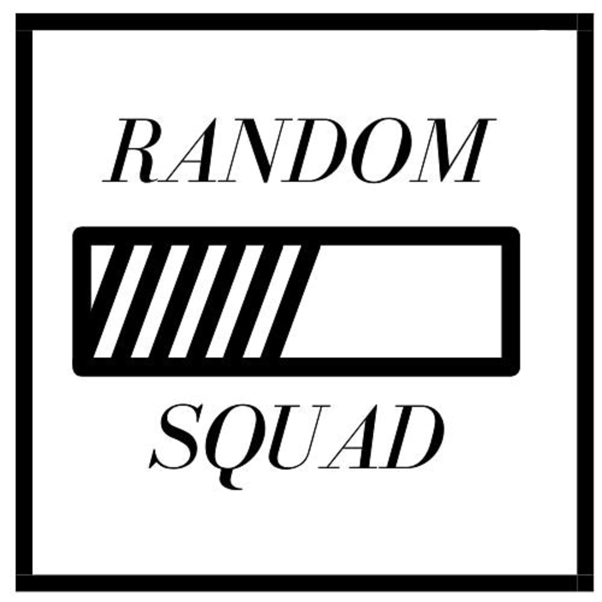 Random Squad Podcast