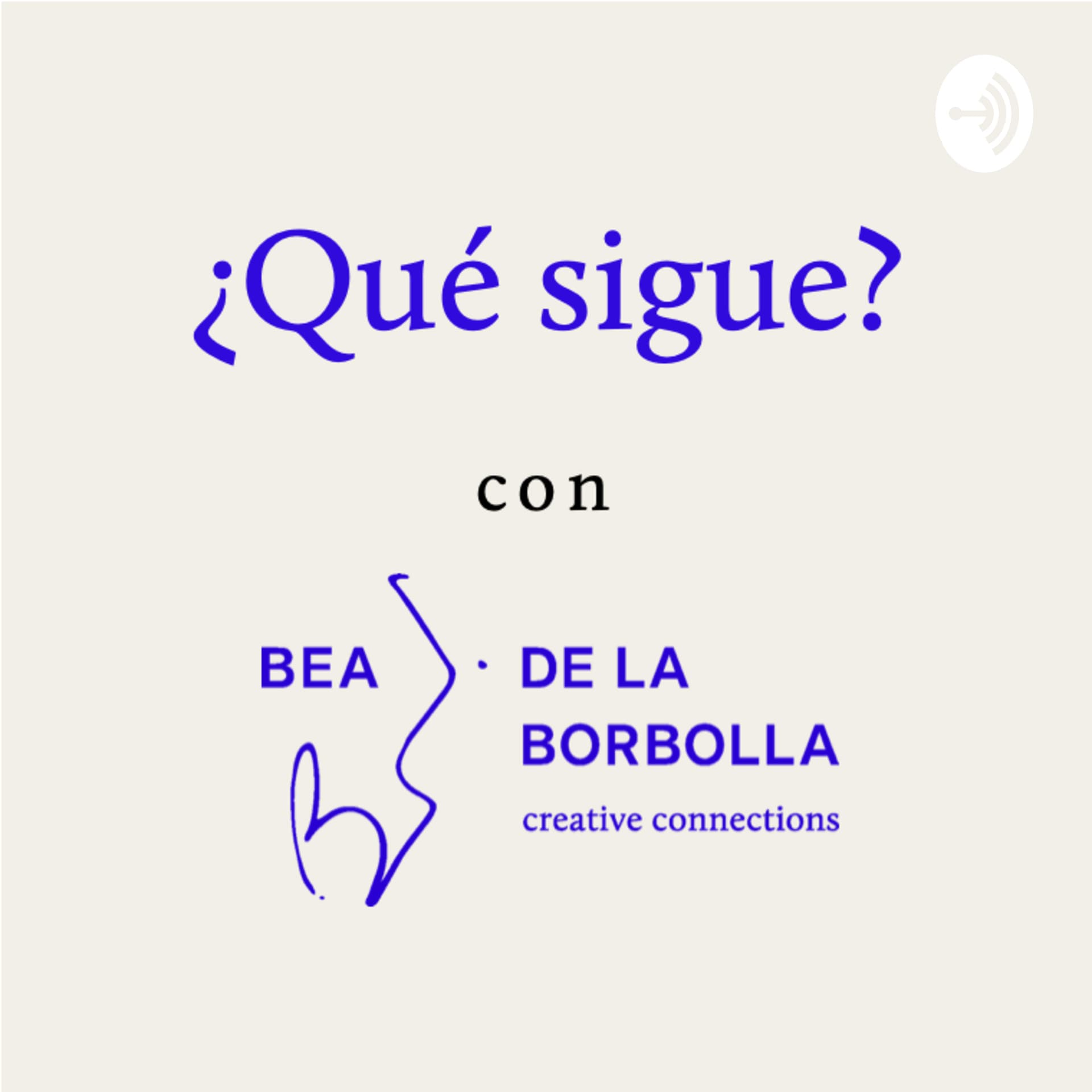 ¿Qué sigue? - Podcasts