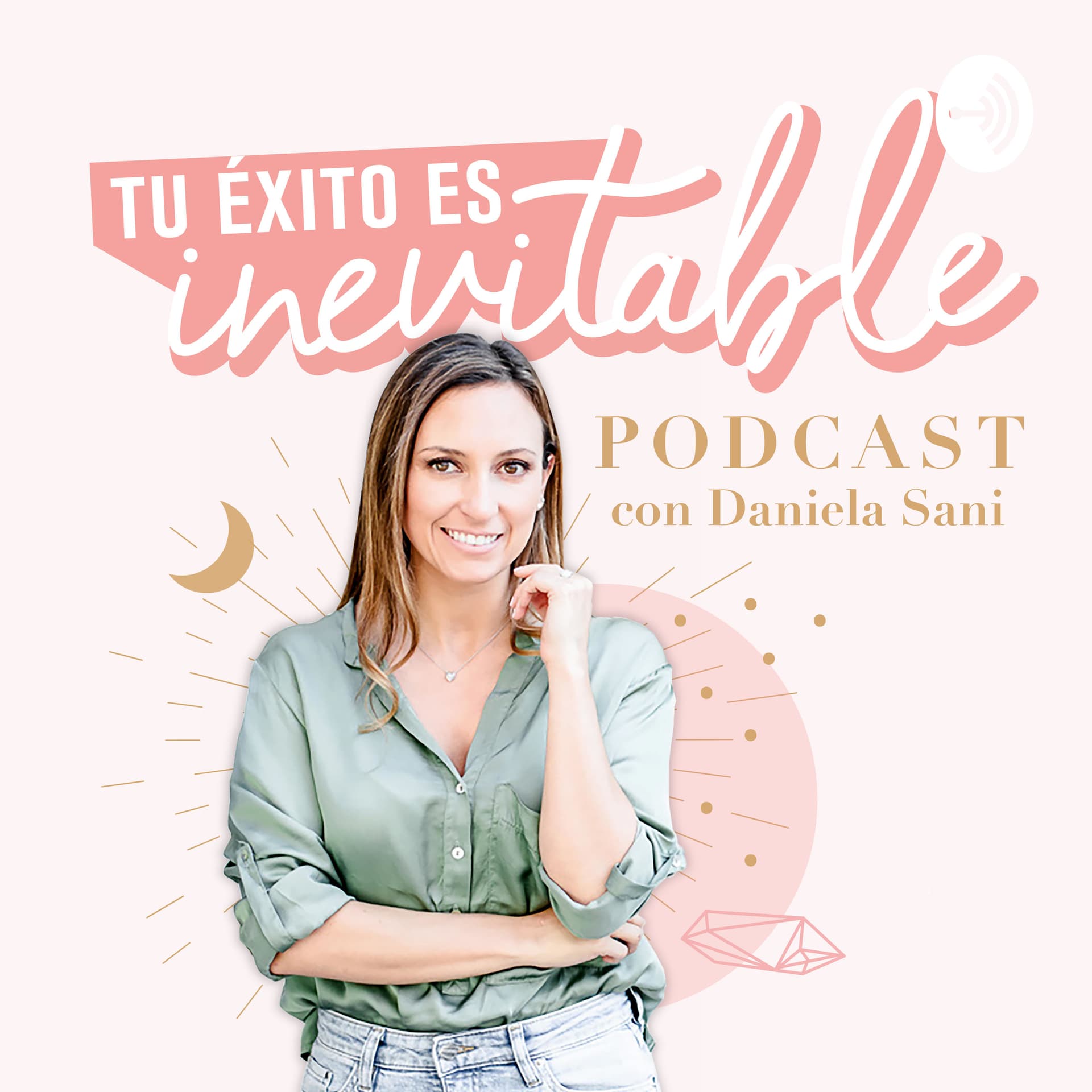 Tu éxito es inevitable - Podcasts