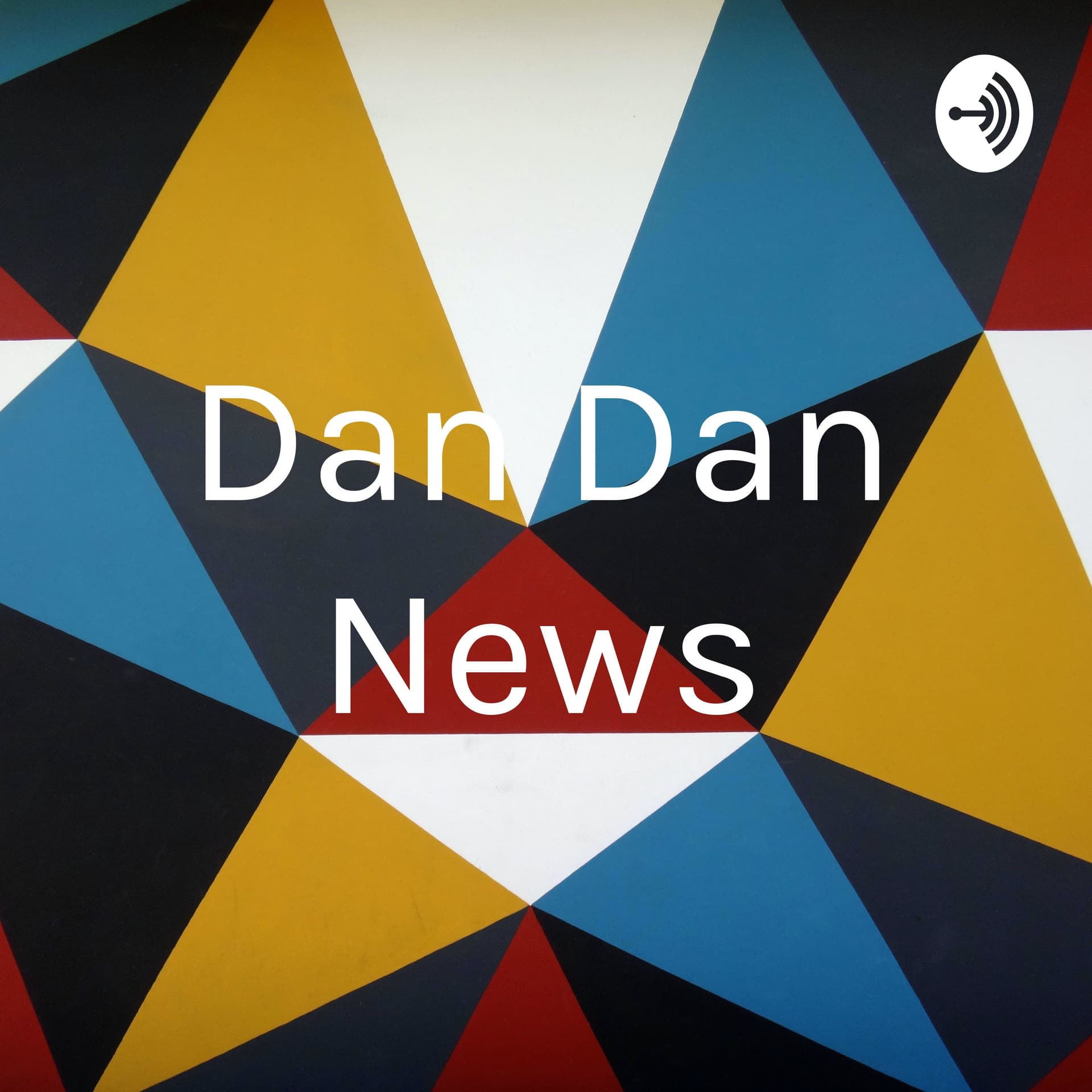 Dan Dan News - Podcasts