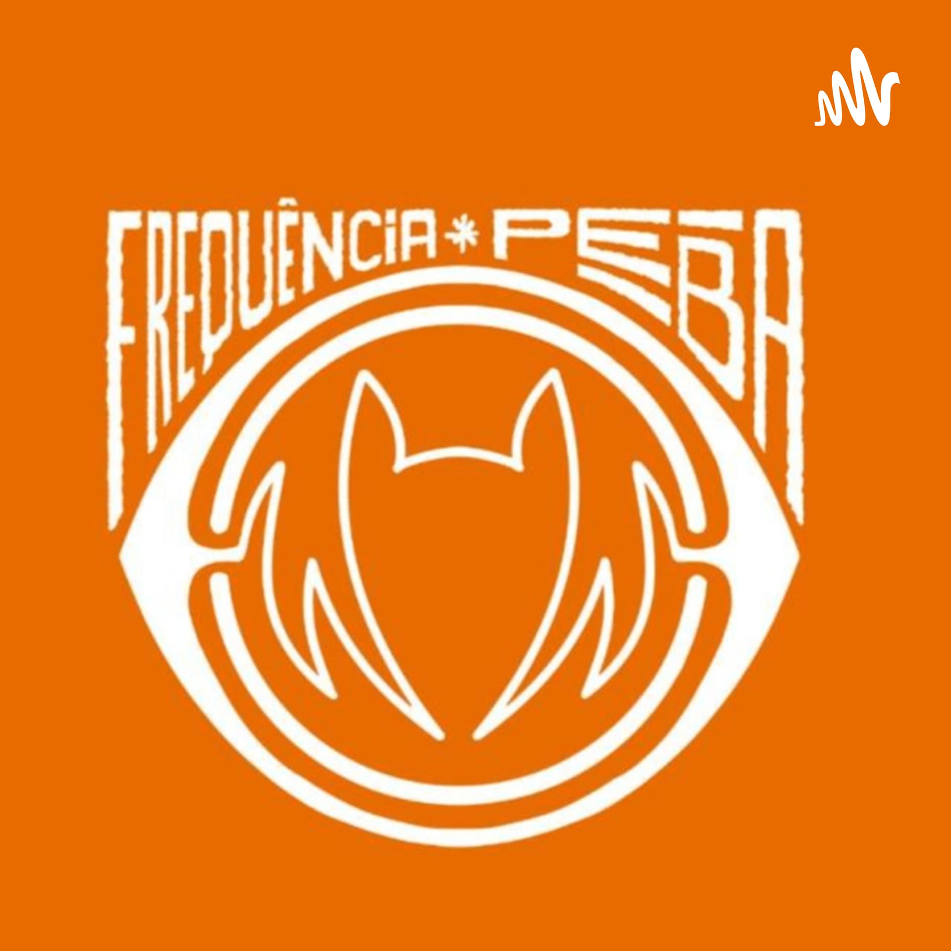 Frequência PEBA - Podcasts