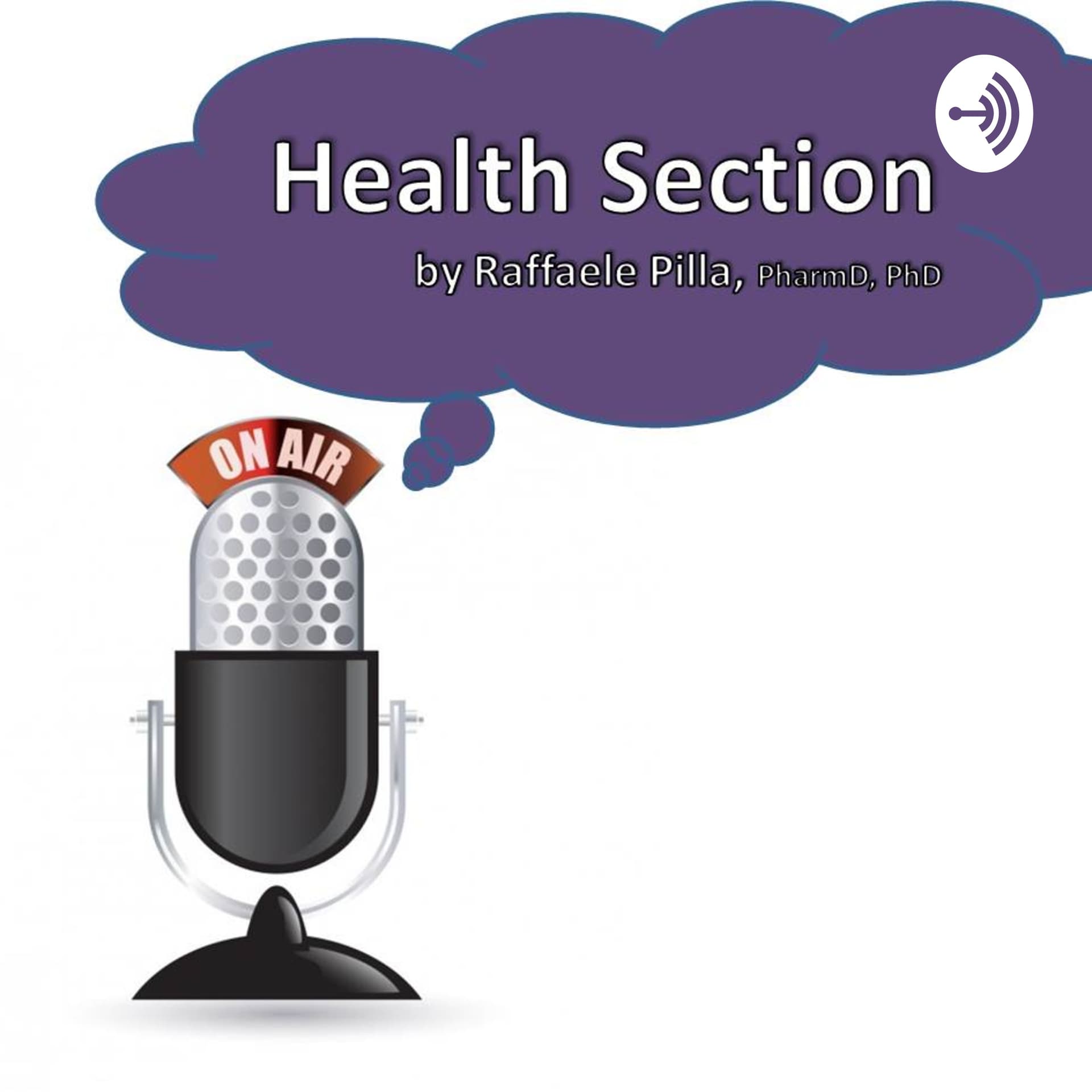 Health Section by Raffaele Pilla - Podcasts