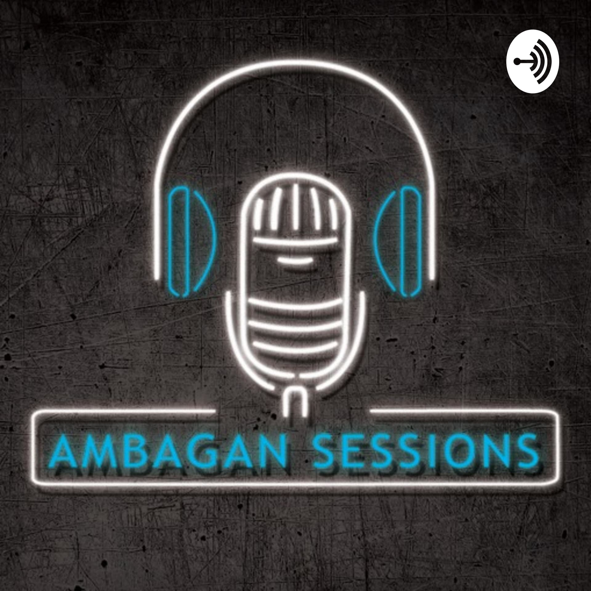 Ambagan Sessions - Podcasts