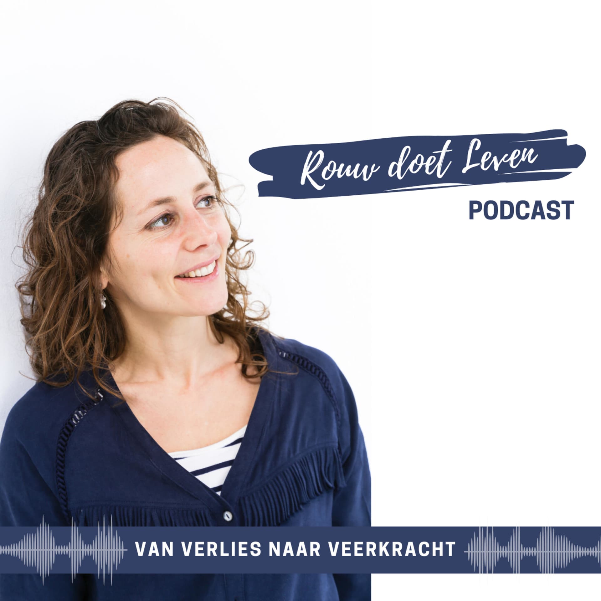 Rouw doet Leven - van Verlies naar Veerkracht - Podcasts